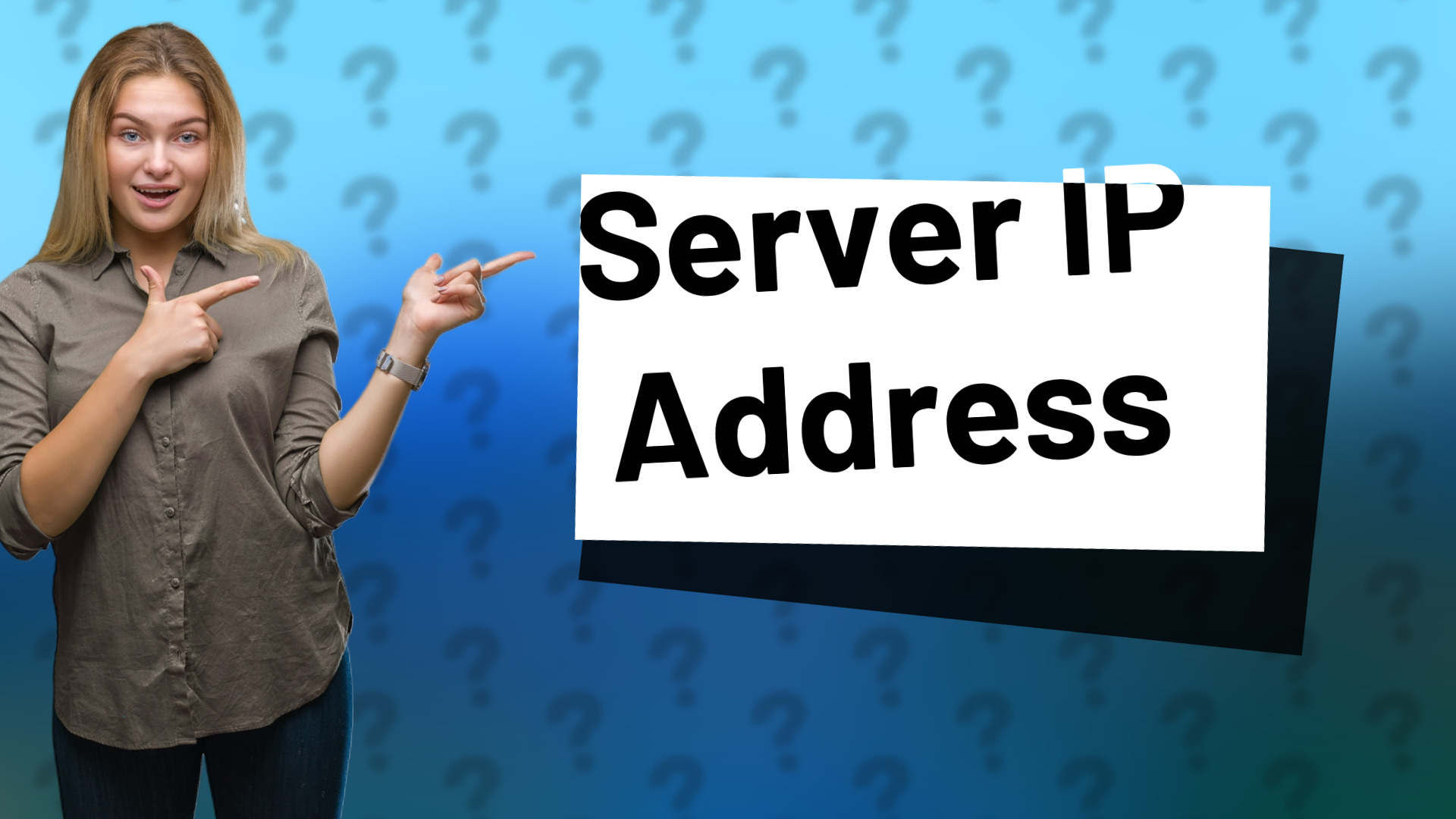 Server IP Address