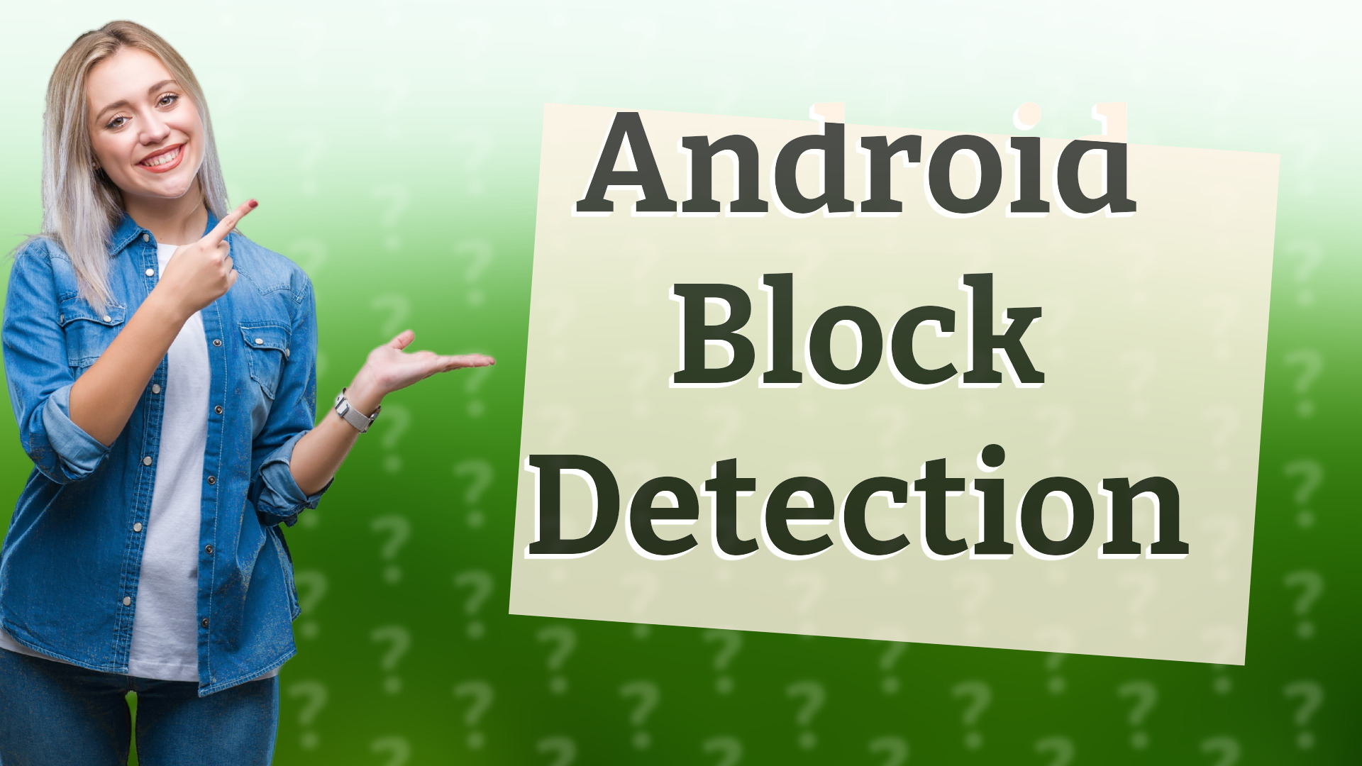 Android Block Detection