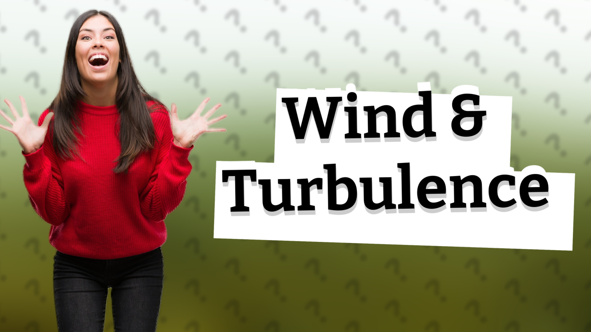 Wind & Turbulence