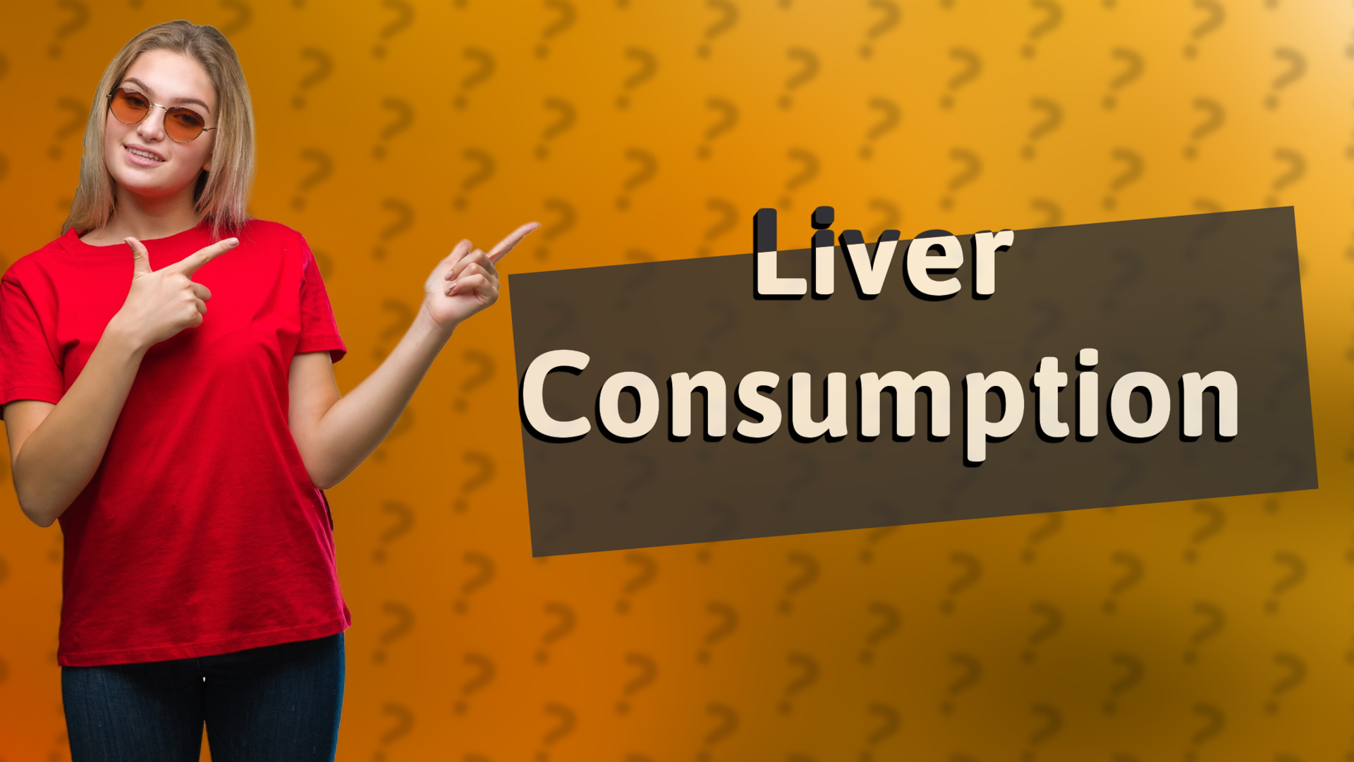 Liver Consumption