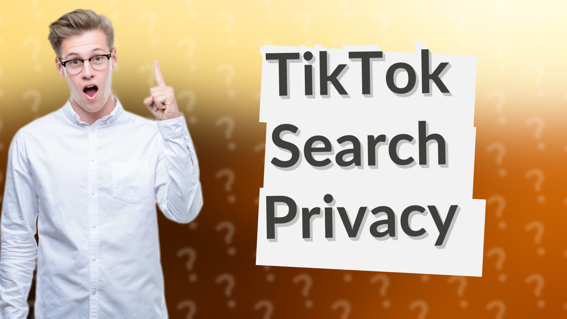 TikTok Search Privacy