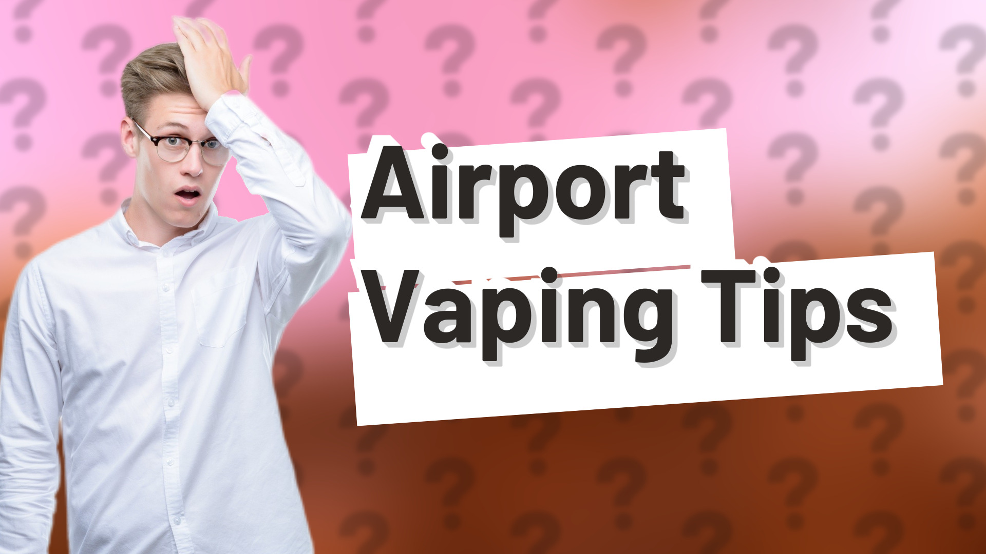 Airport Vaping Tips