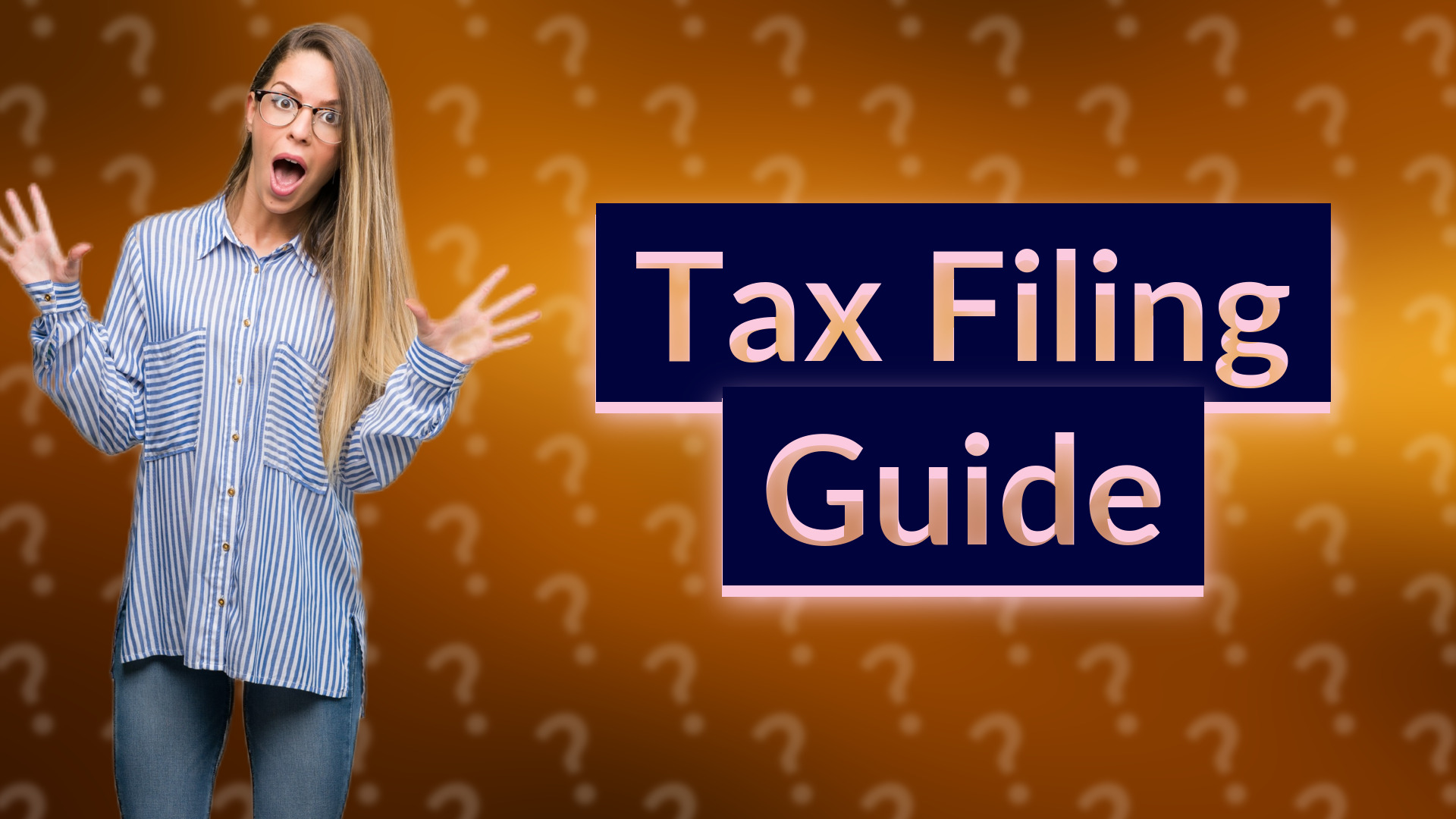 Tax Filing Guide