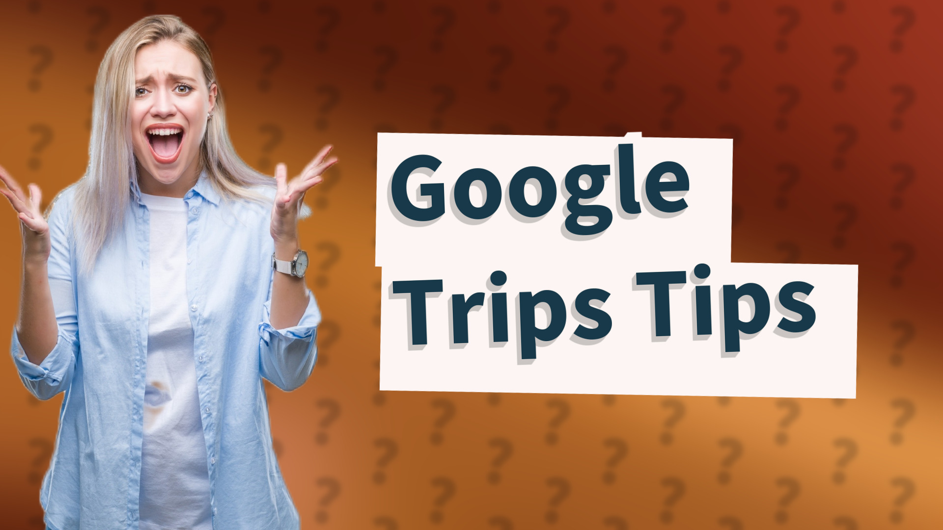 Google Trips Tips