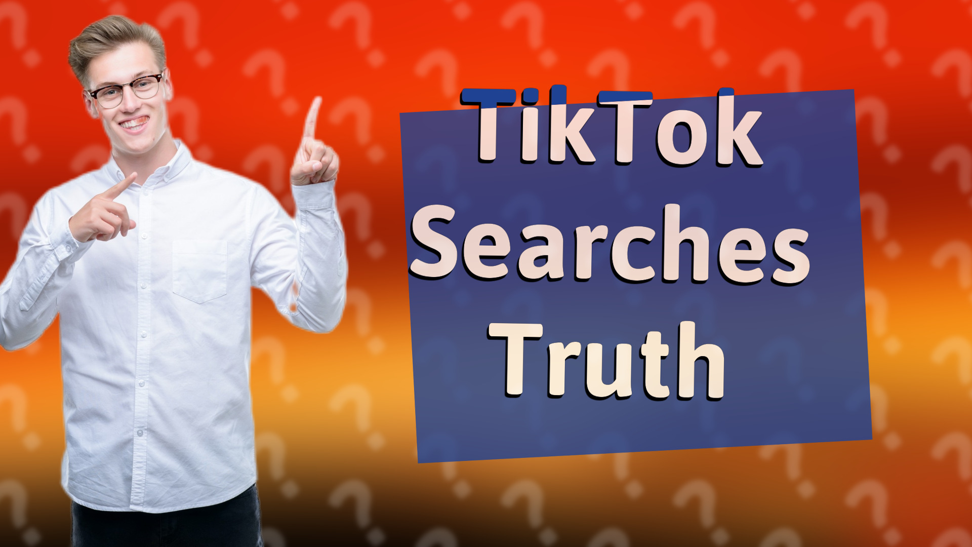 TikTok Searches Truth