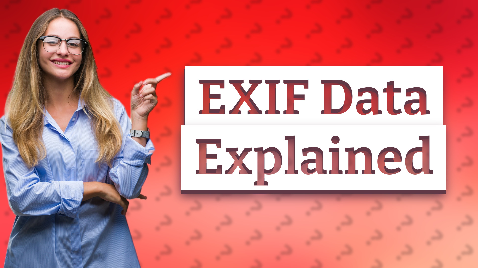 EXIF Data Explained