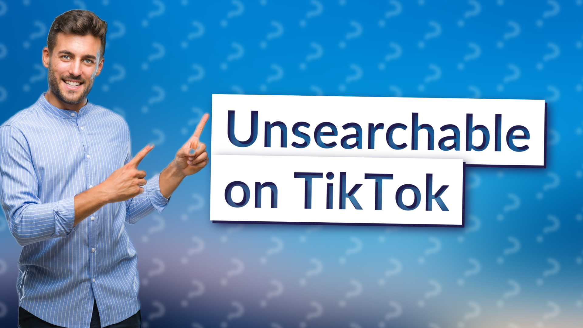 Unsearchable on TikTok