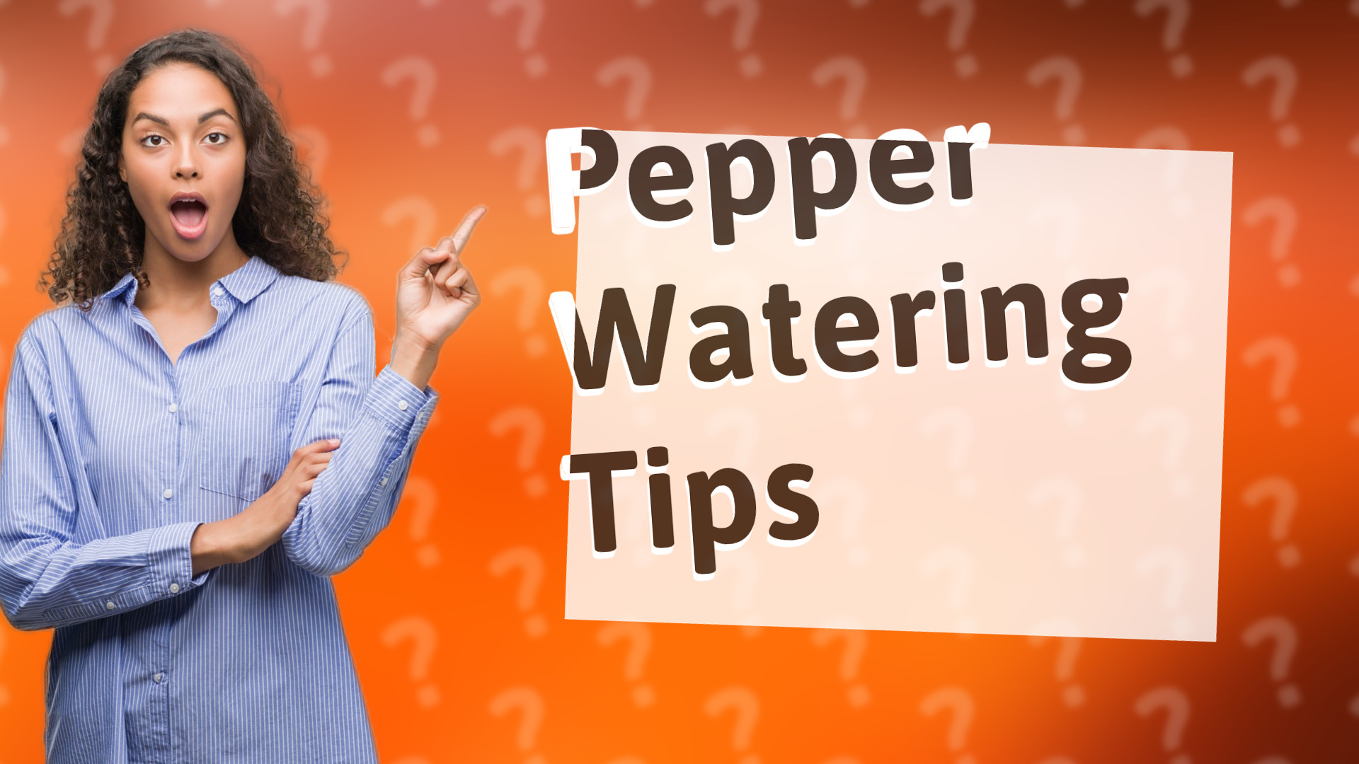Pepper Watering Tips