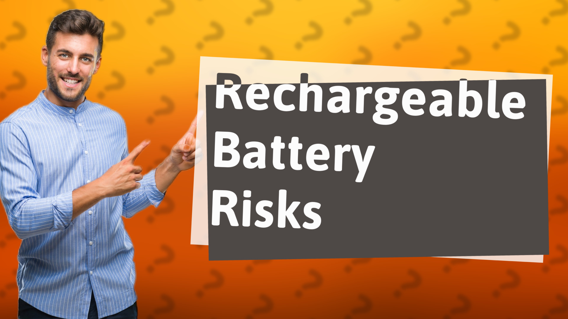 Rechargeable Battery Risks