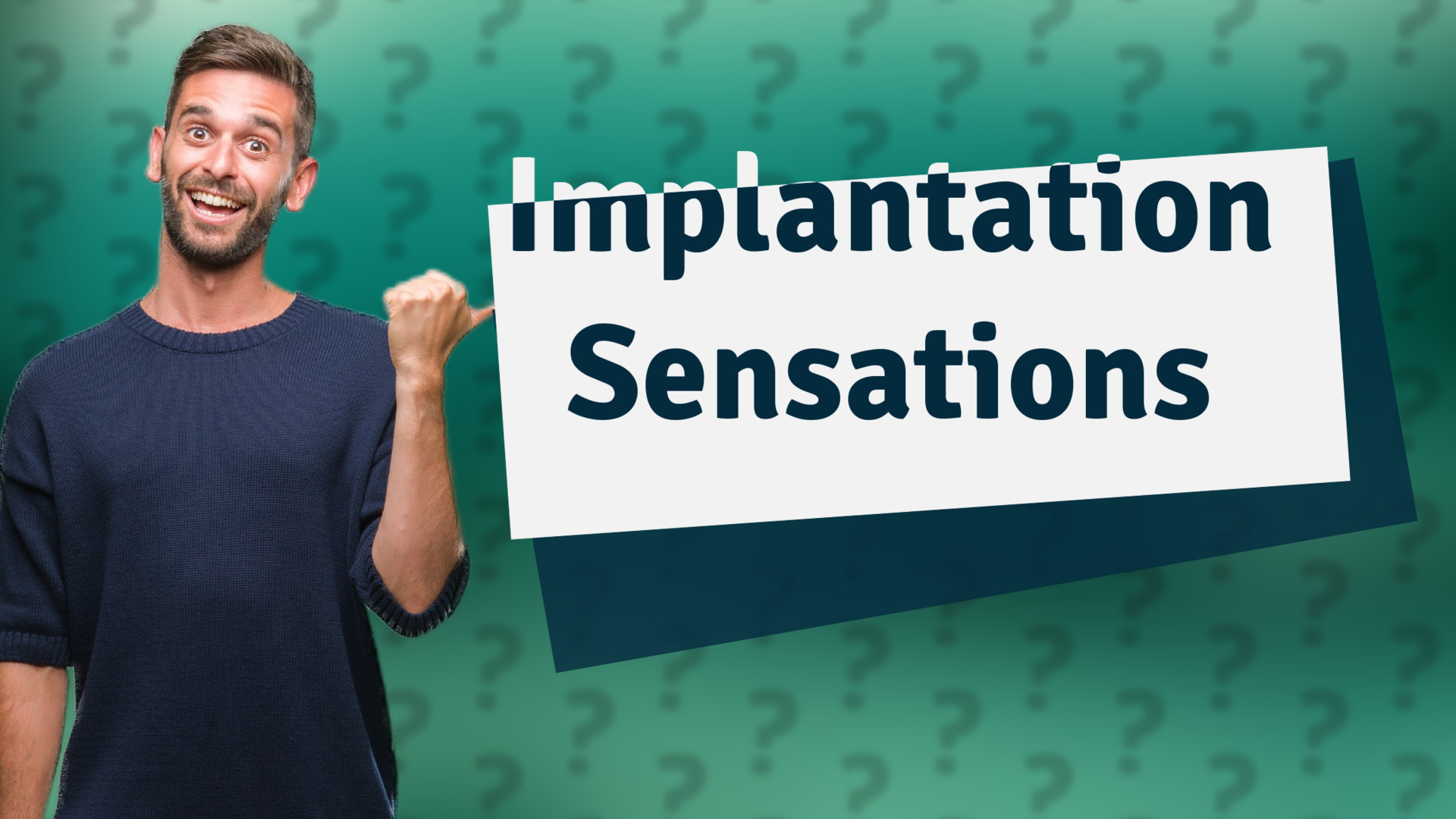 Implantation Sensations