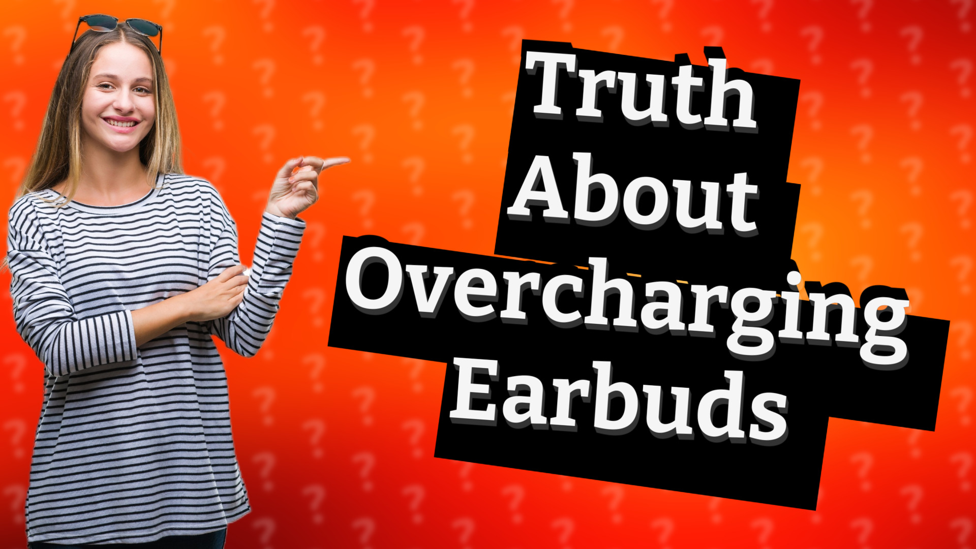 Truth About Overcharging Earbuds