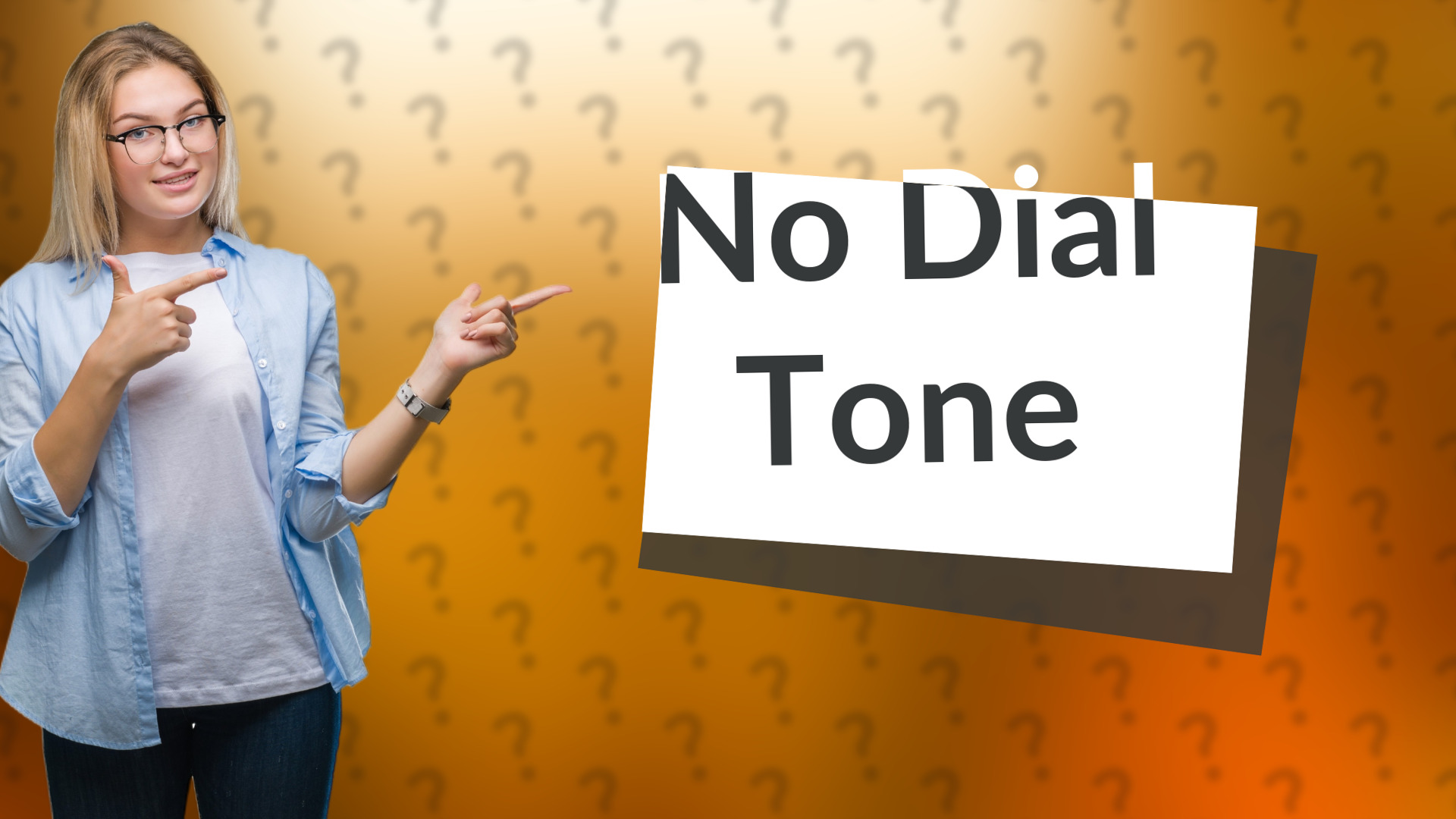 No Dial Tone