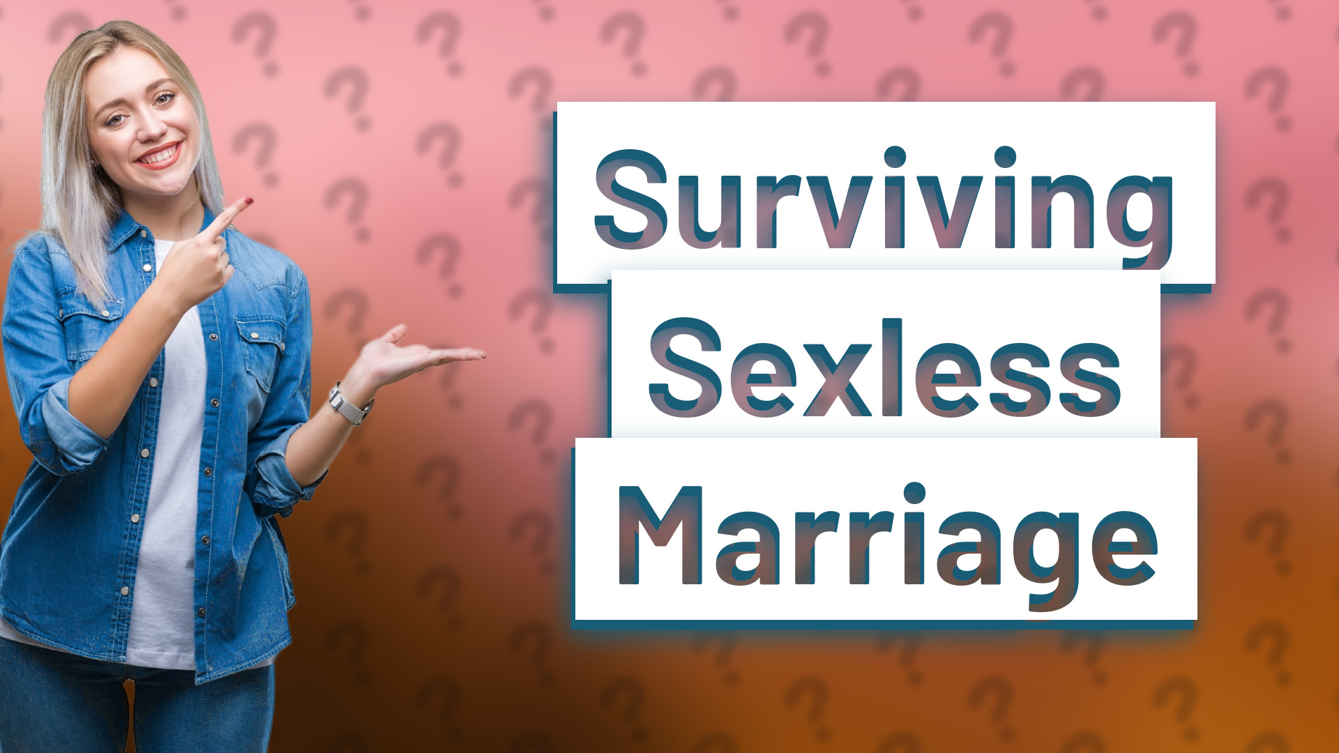 Surviving Sexless Marriage