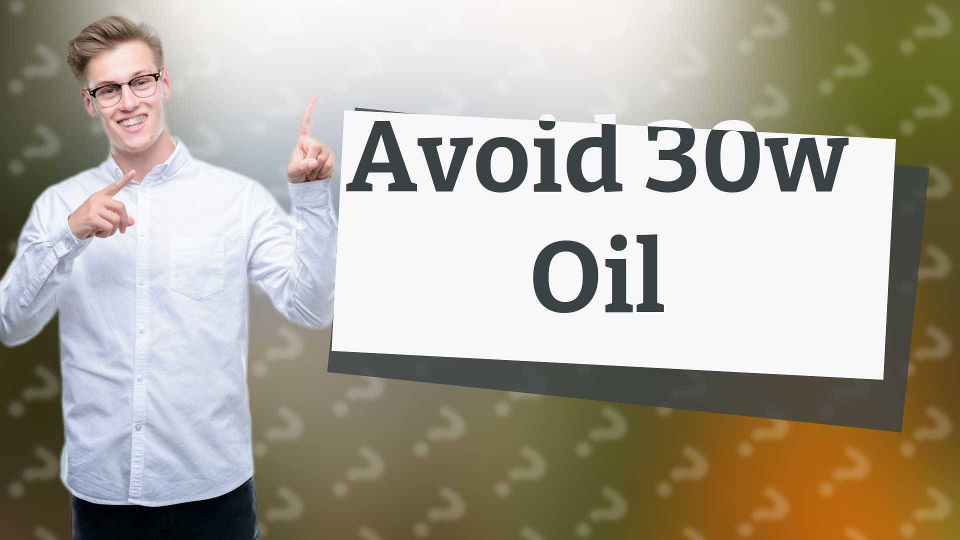 Avoid 30w Oil