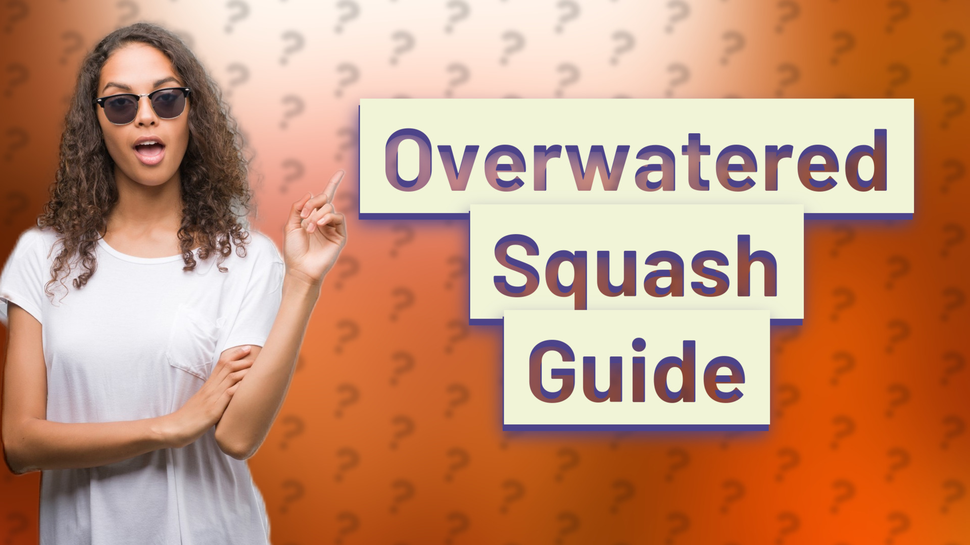 Overwatered Squash Guide