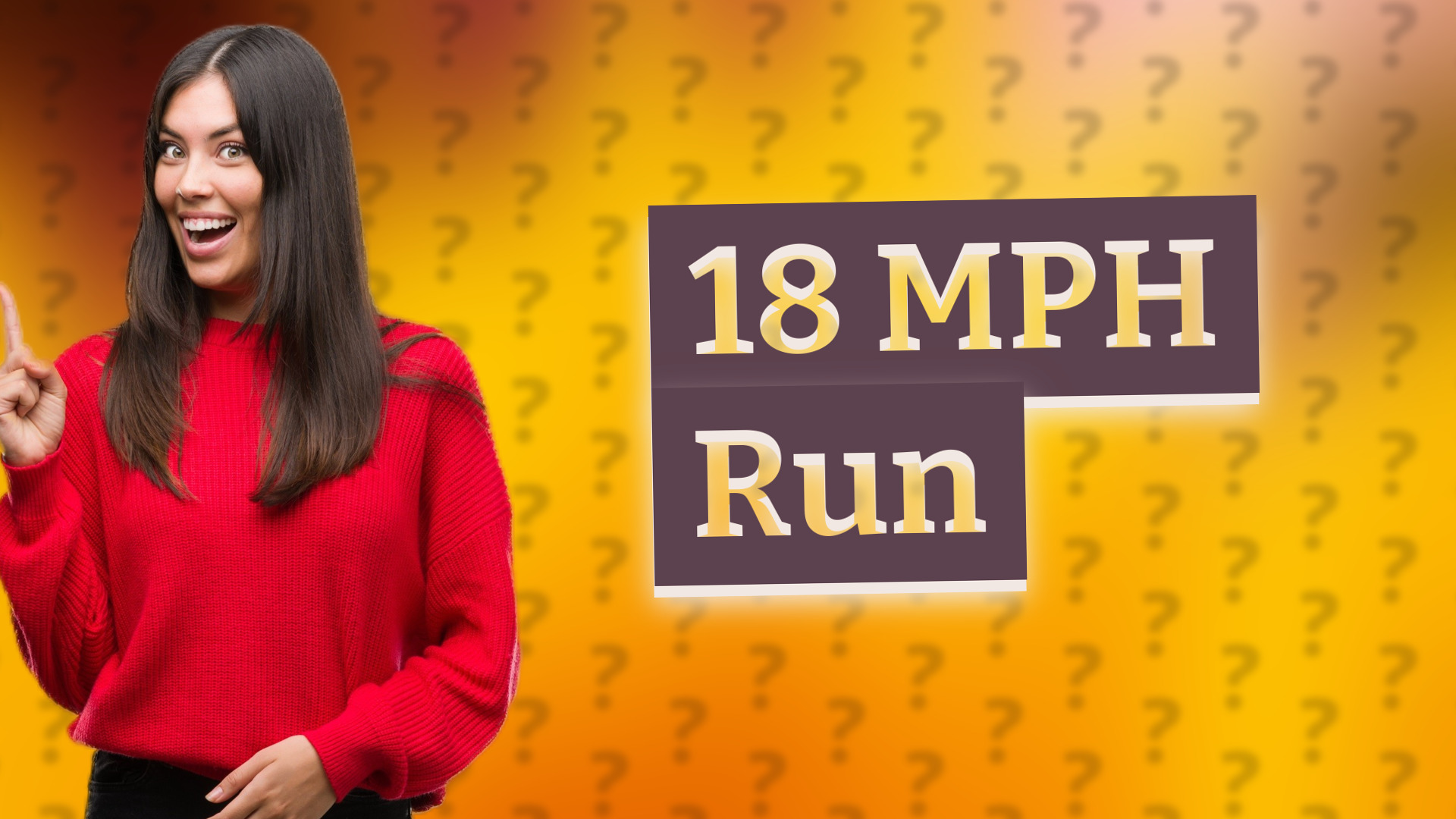 18 MPH Run