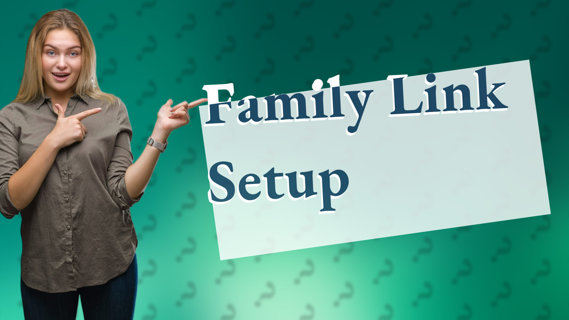 Family Link Setup