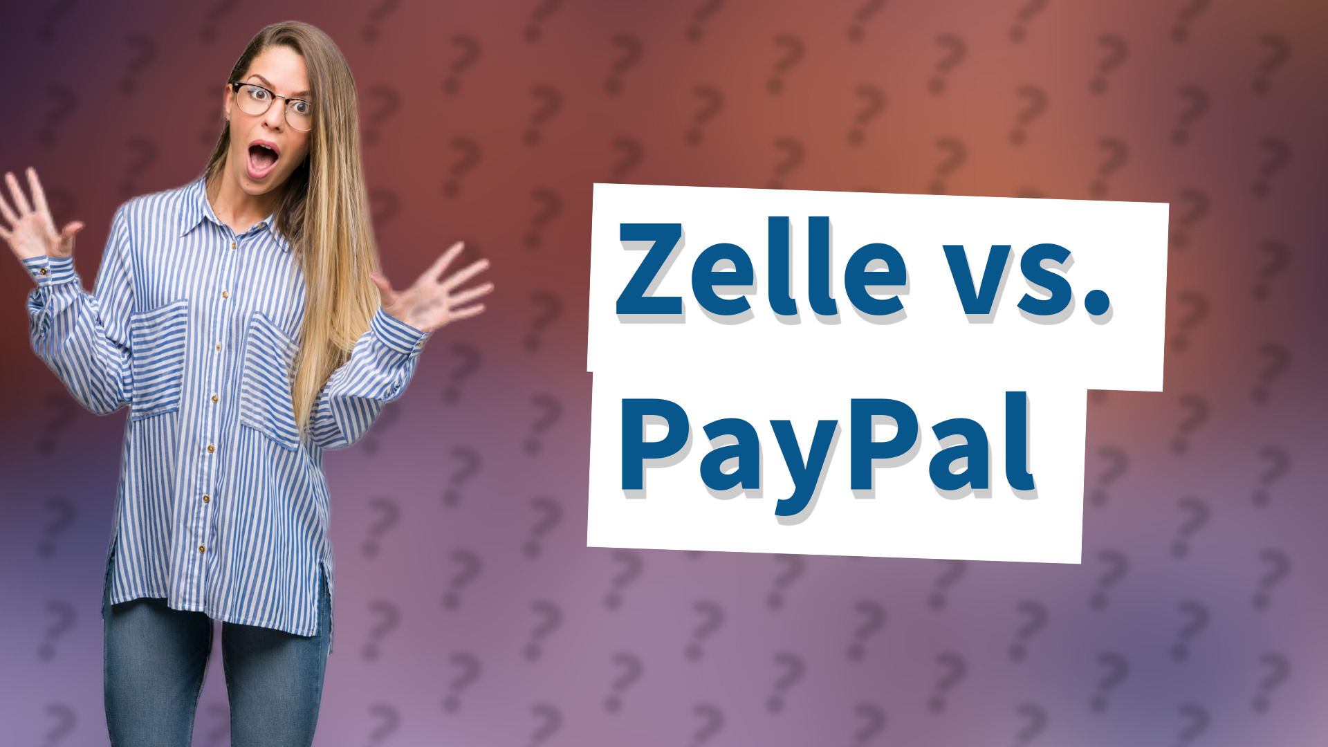 Zelle vs. PayPal