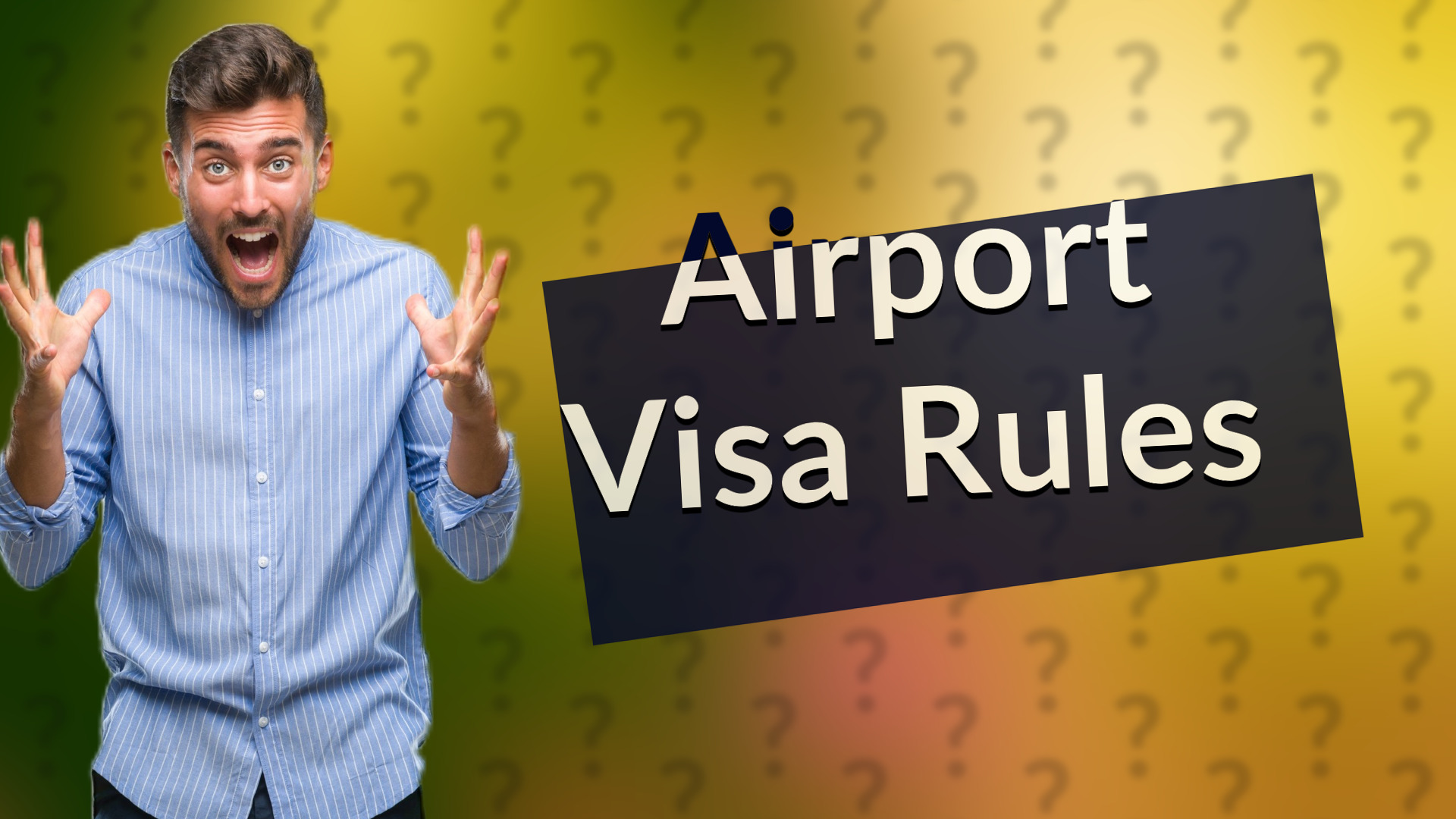 Airport Visa Rules