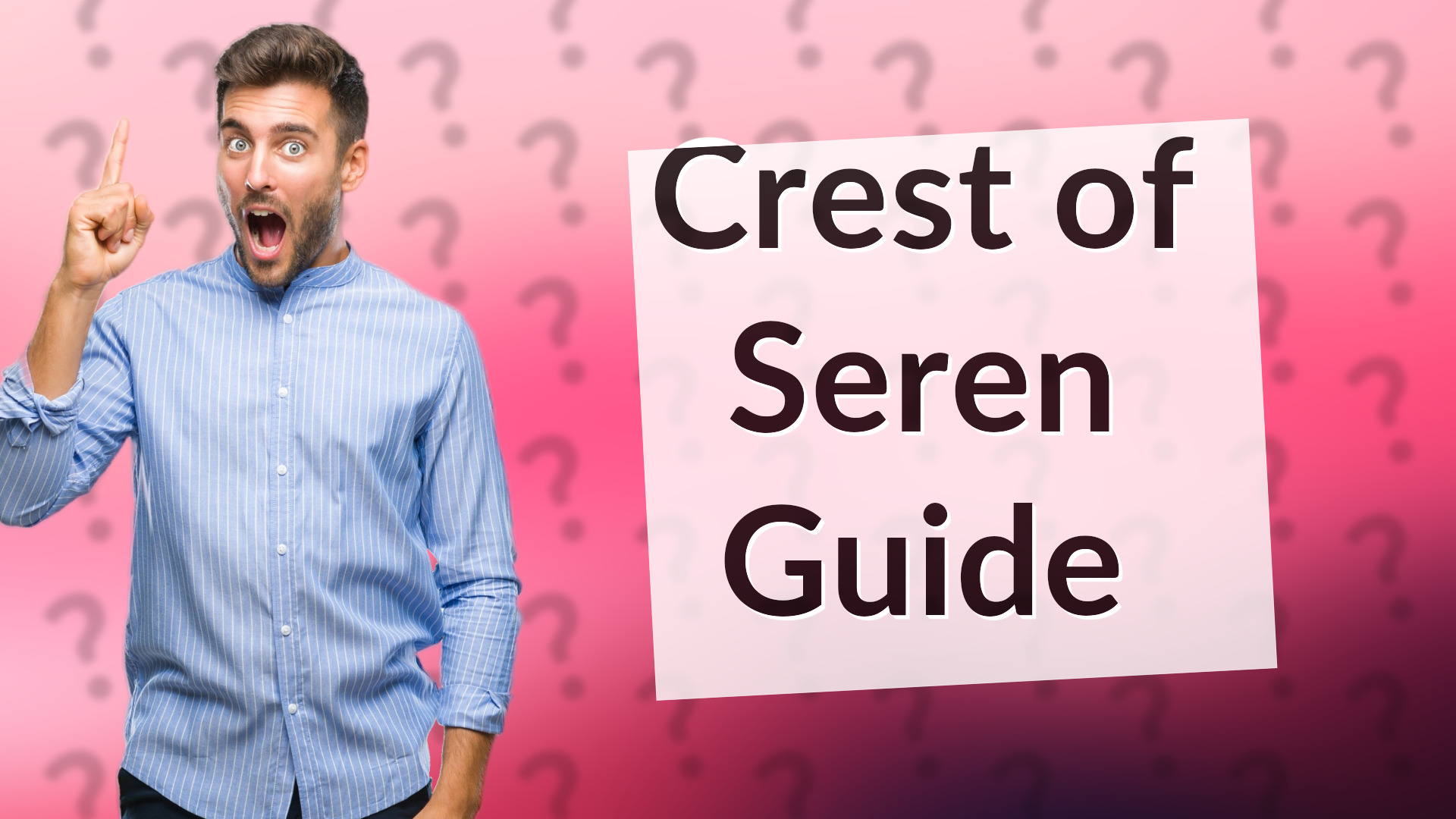 Crest of Seren Guide