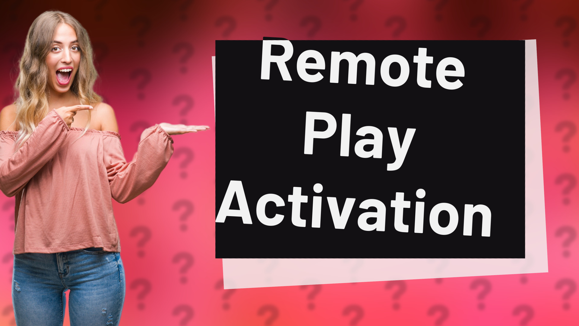 Remote Play Activation