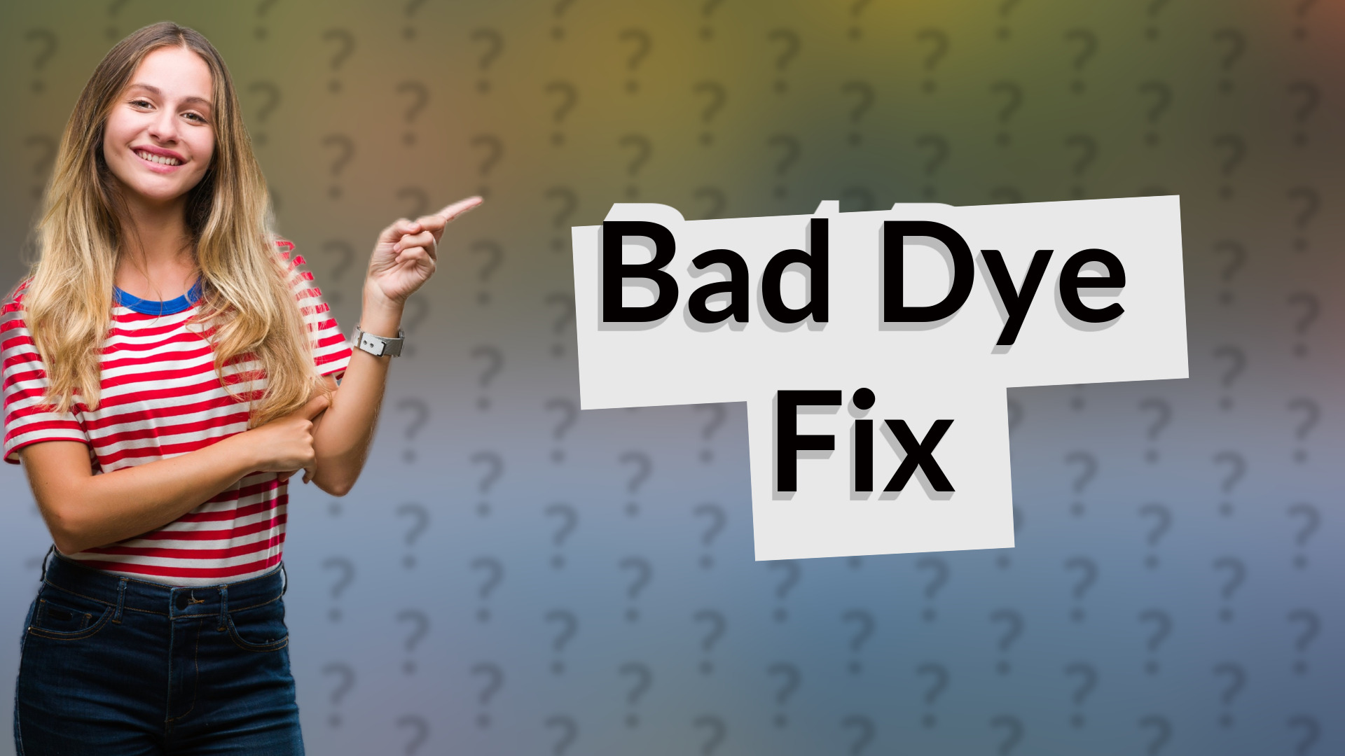 Bad Dye Fix