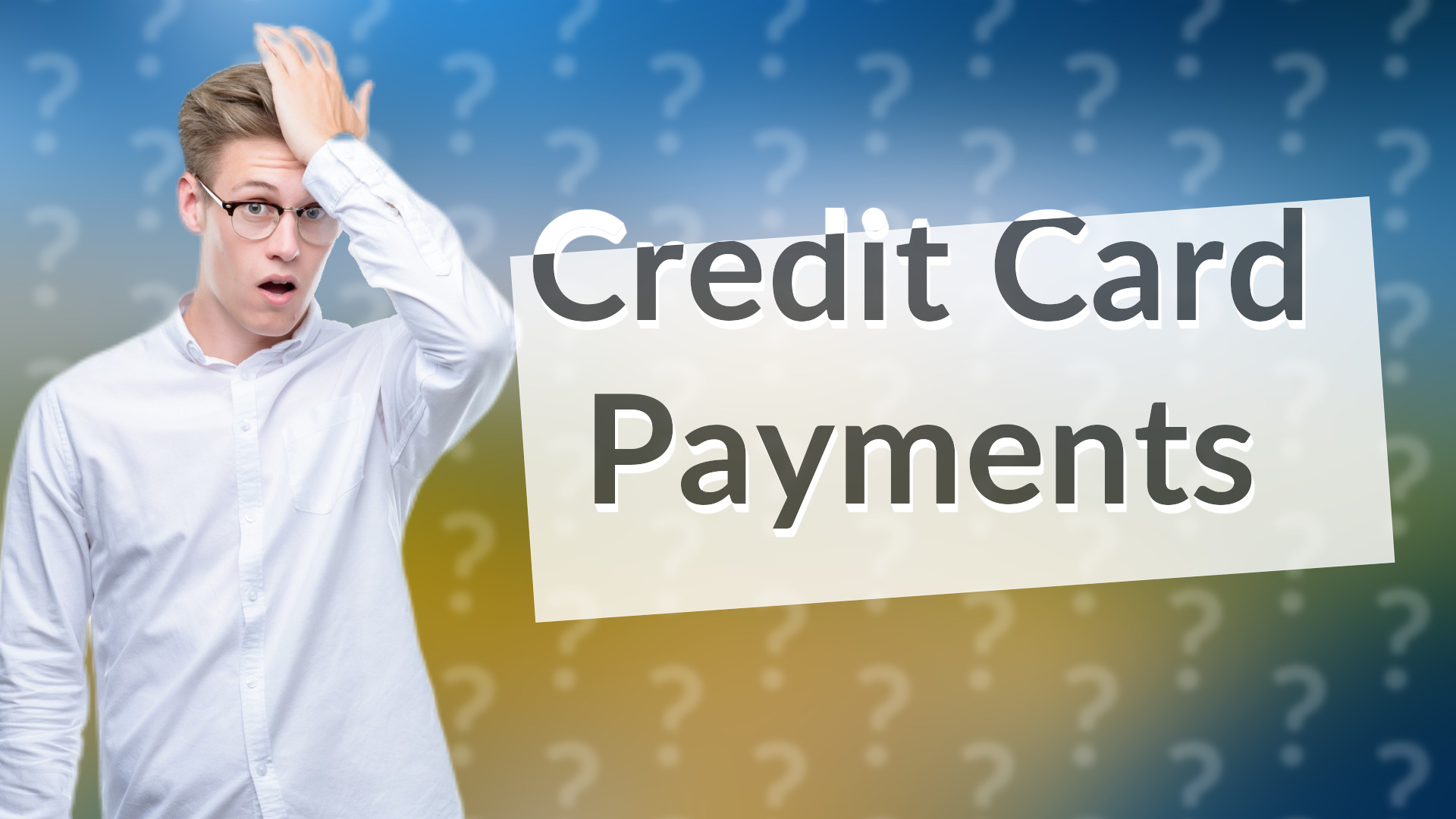 Credit Card Payments
