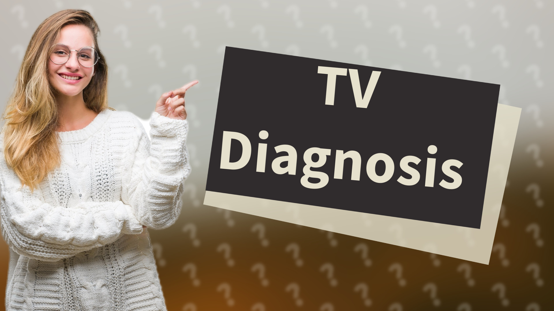 TV Diagnosis