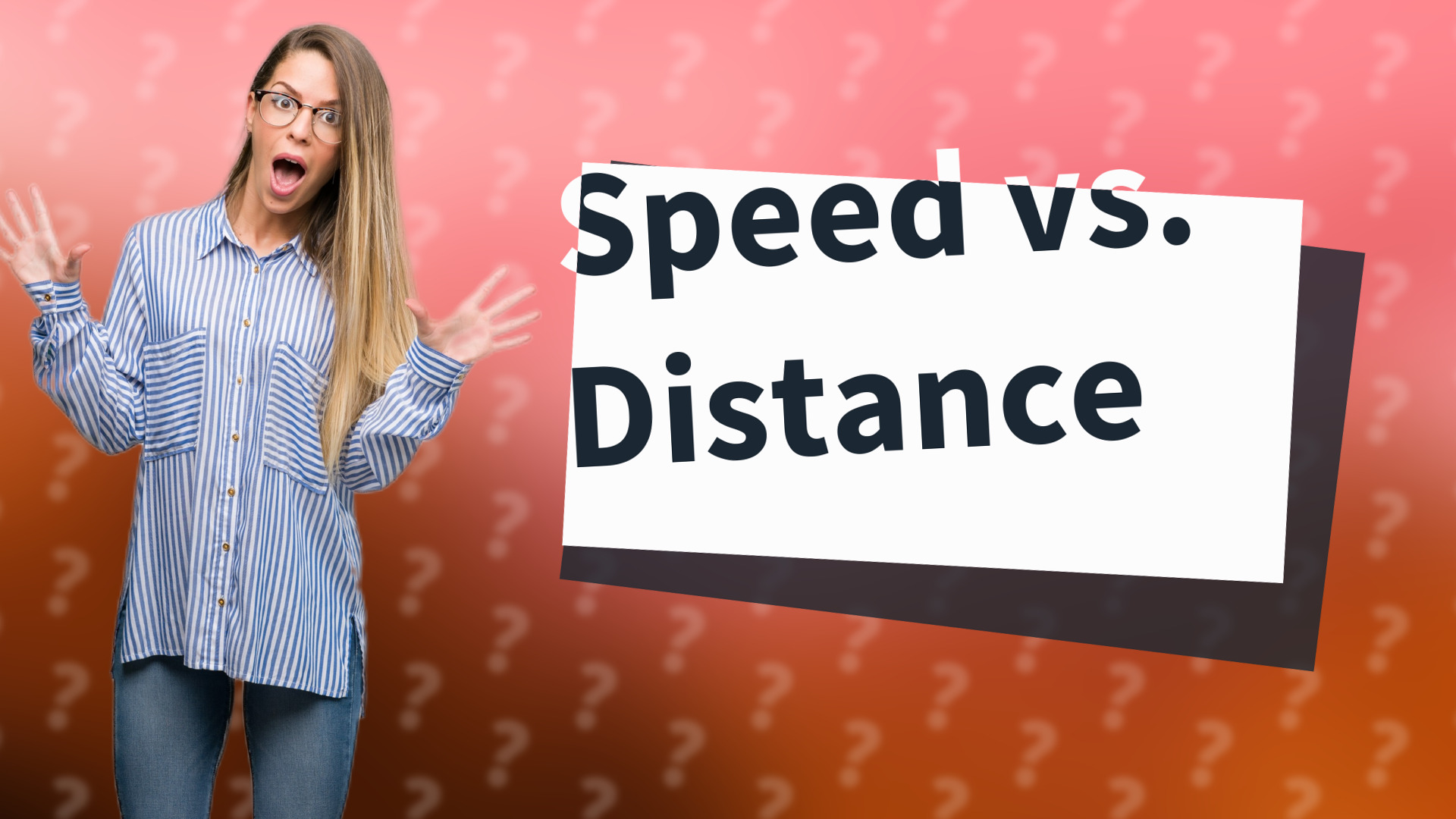 Speed vs. Distance