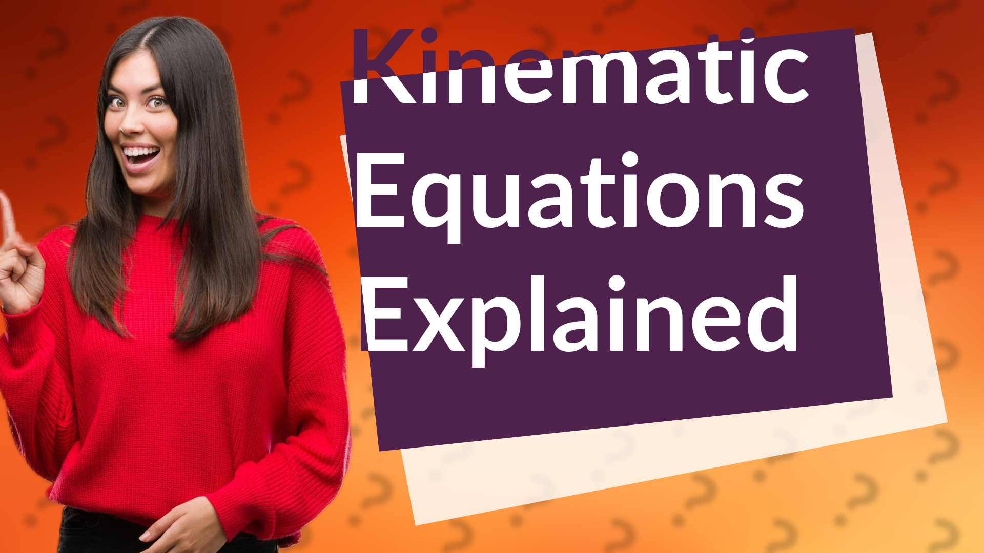 Kinematic Equations Explained