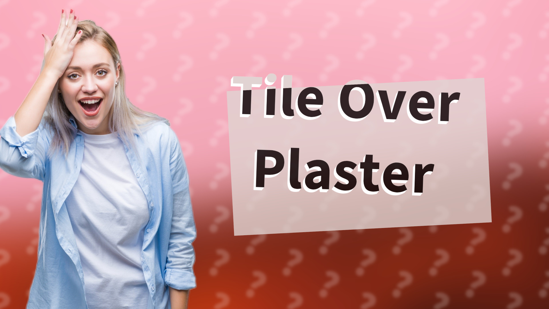 Tile Over Plaster