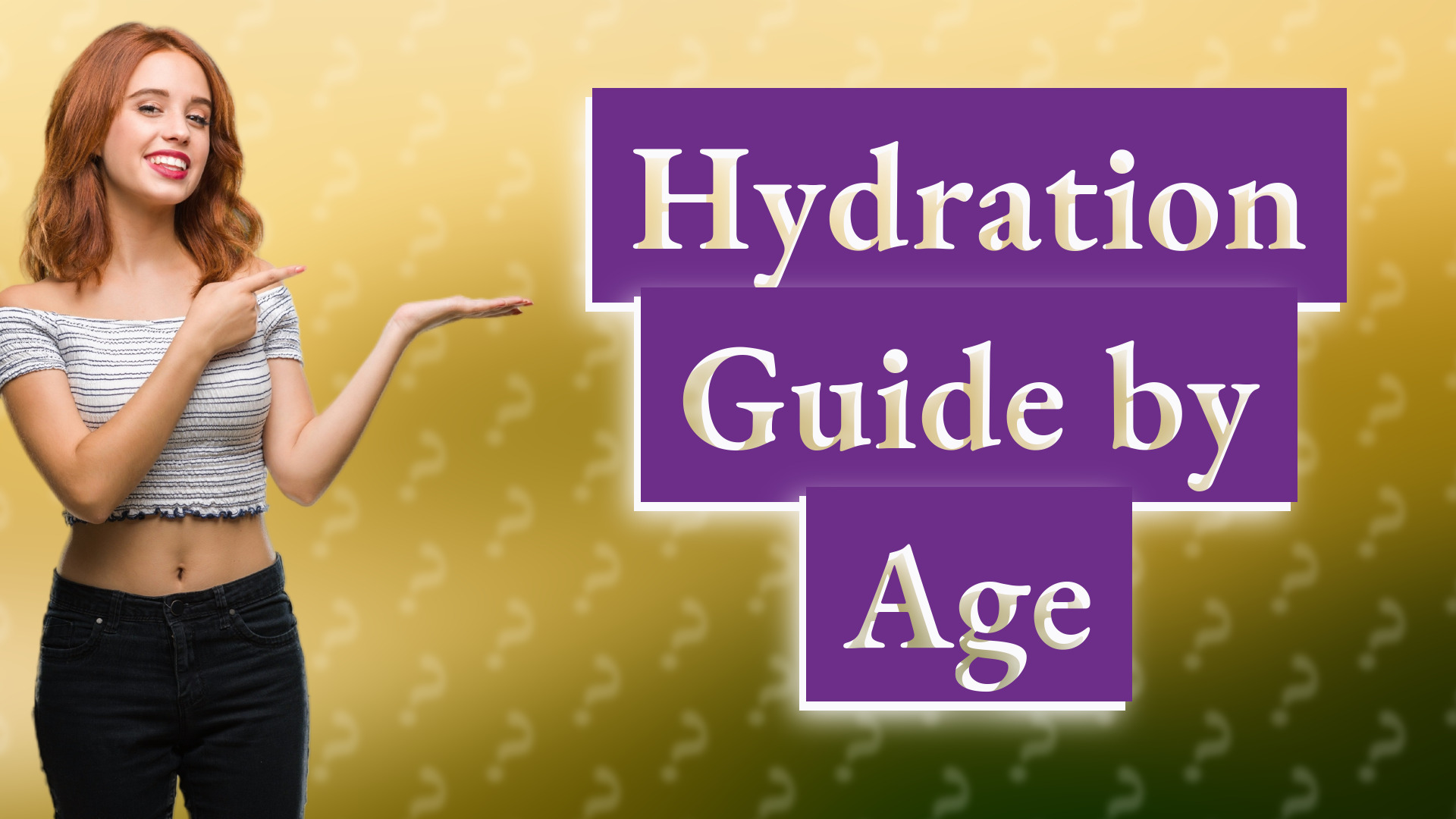 Hydration Guide by Age