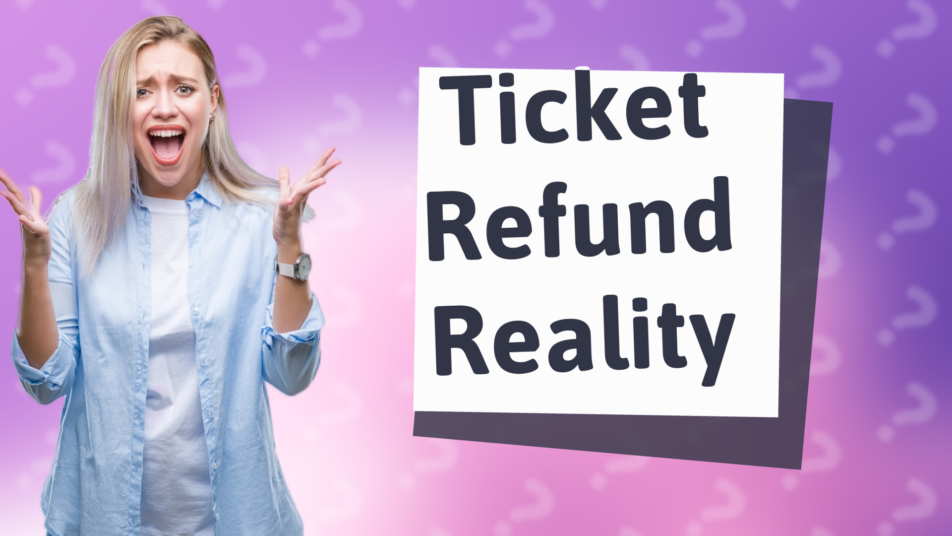 Ticket Refund Reality