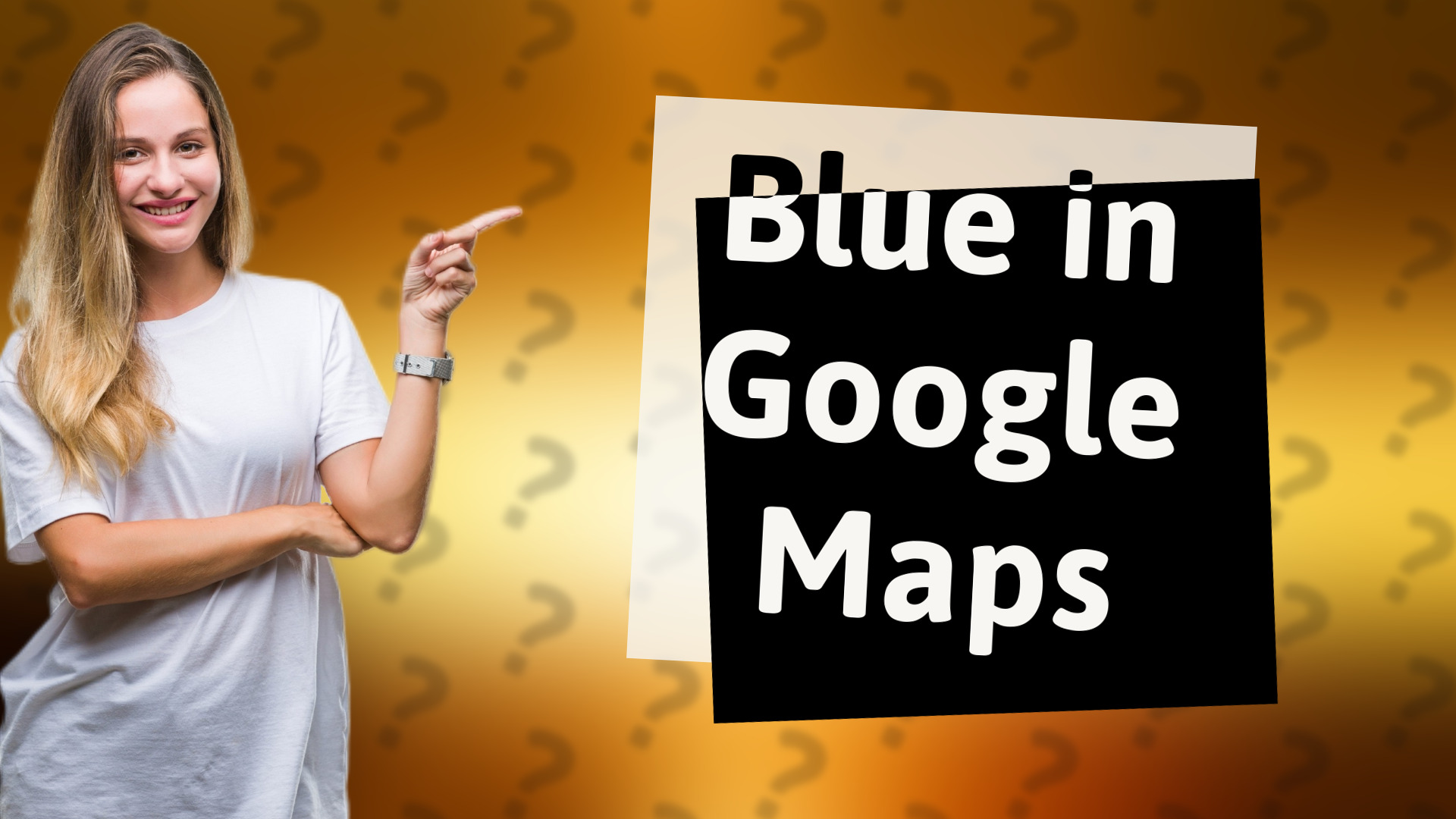 Blue in Google Maps
