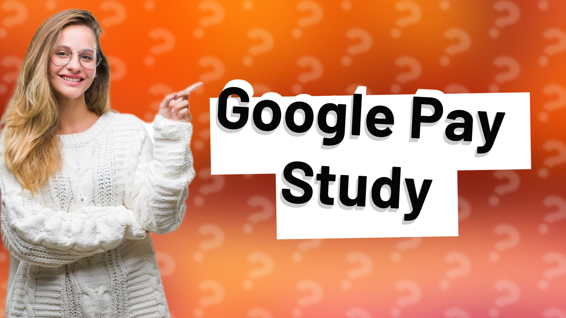 Google Pay Study