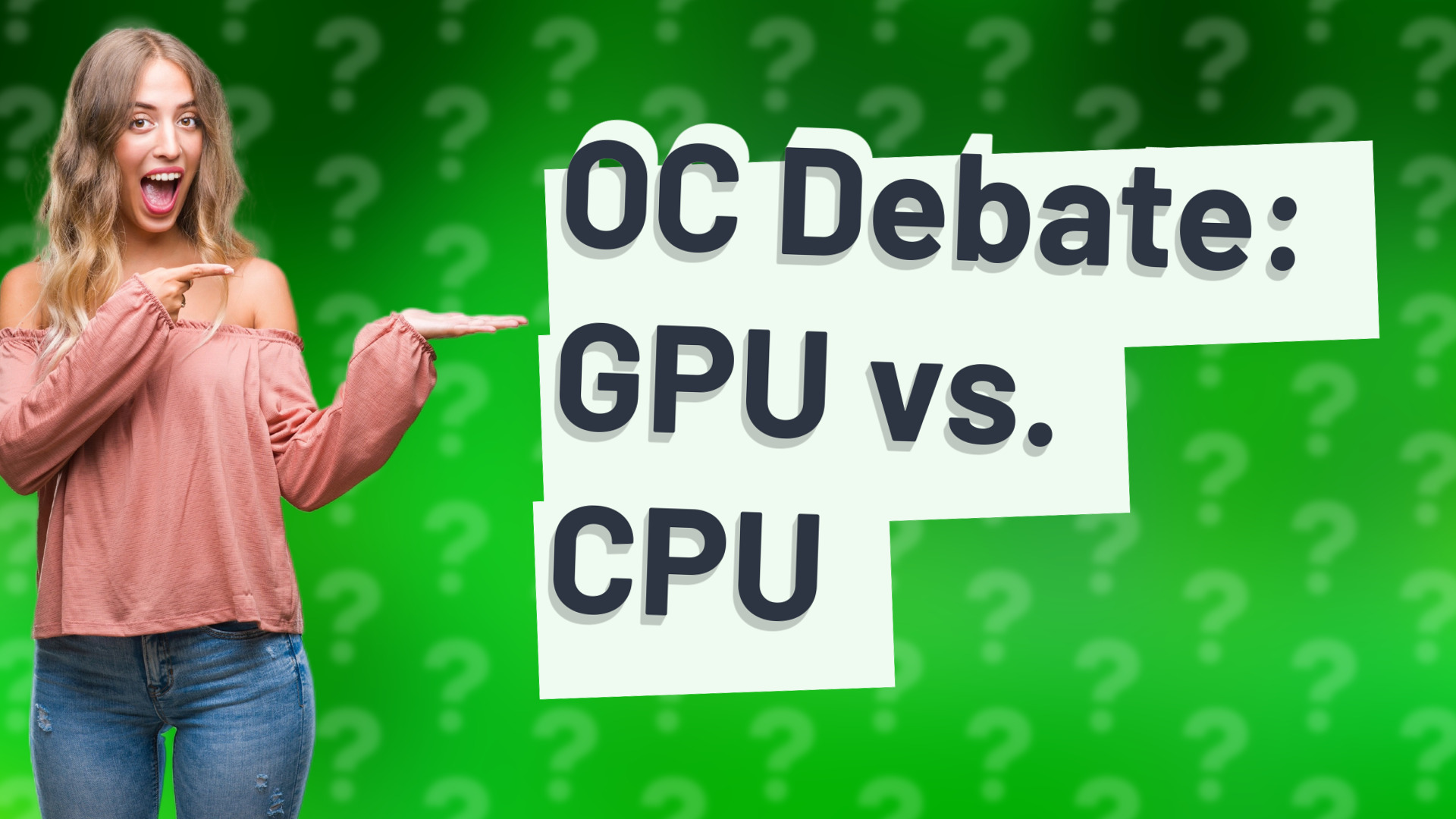OC Debate: GPU vs. CPU