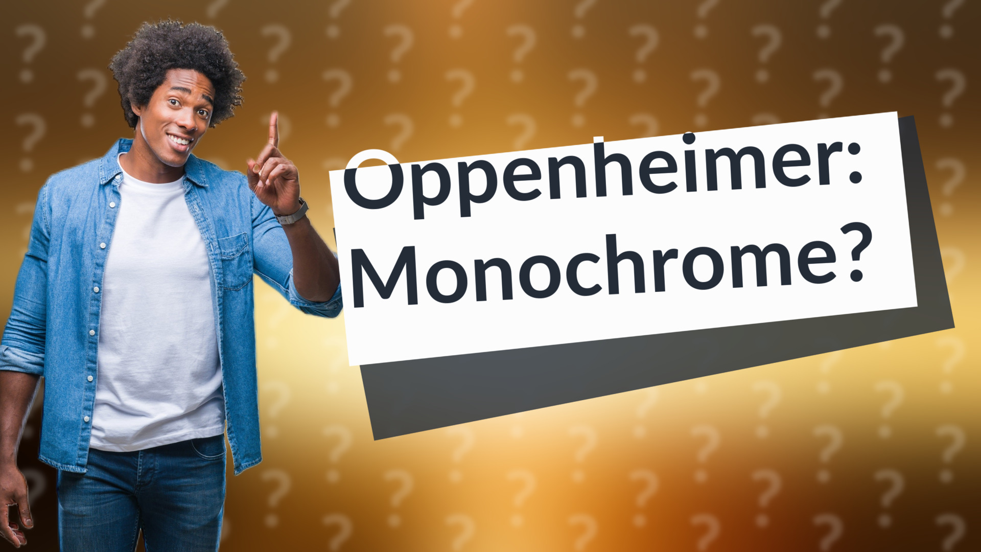Oppenheimer: Monochrome?