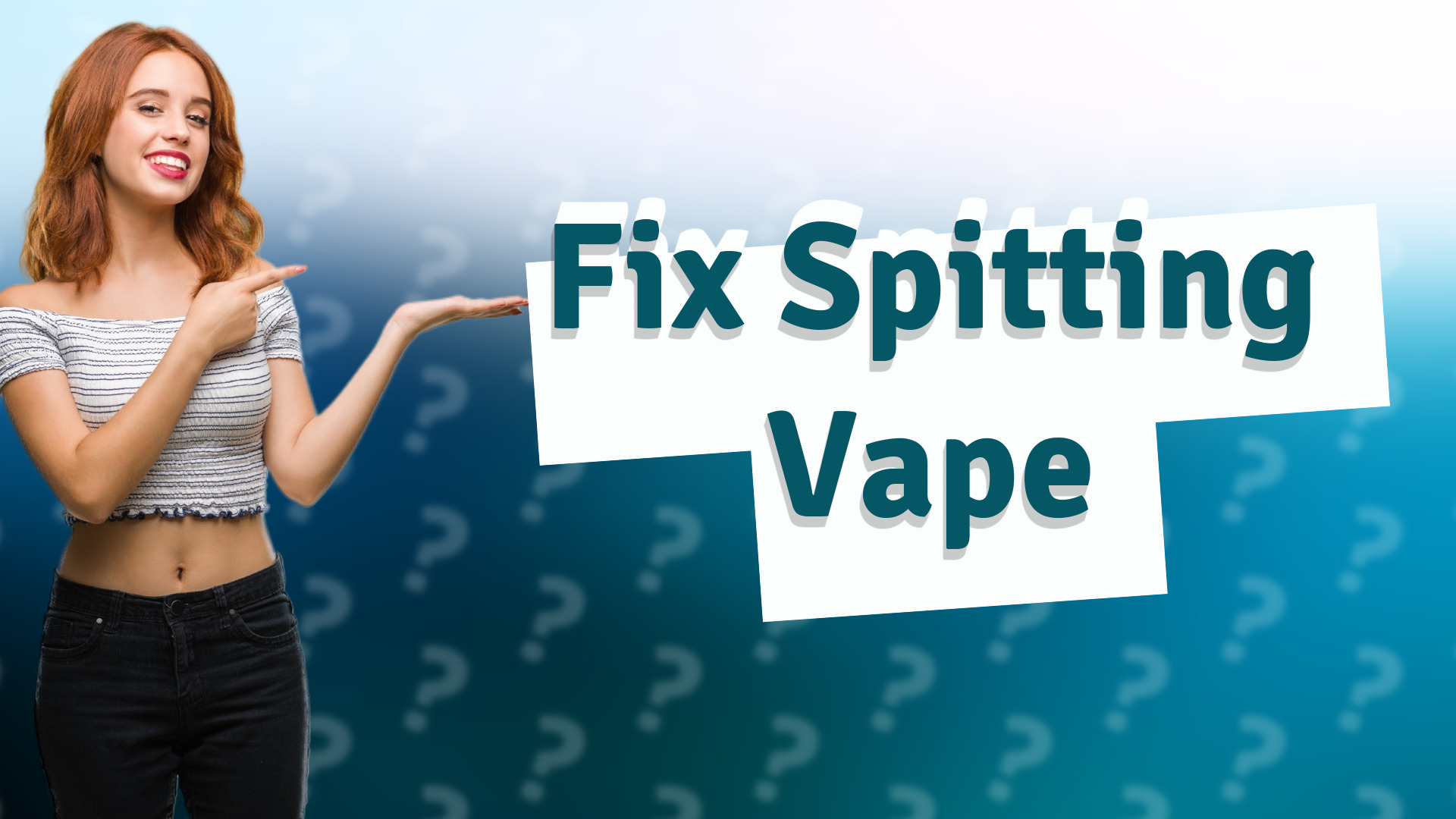 Fix Spitting Vape
