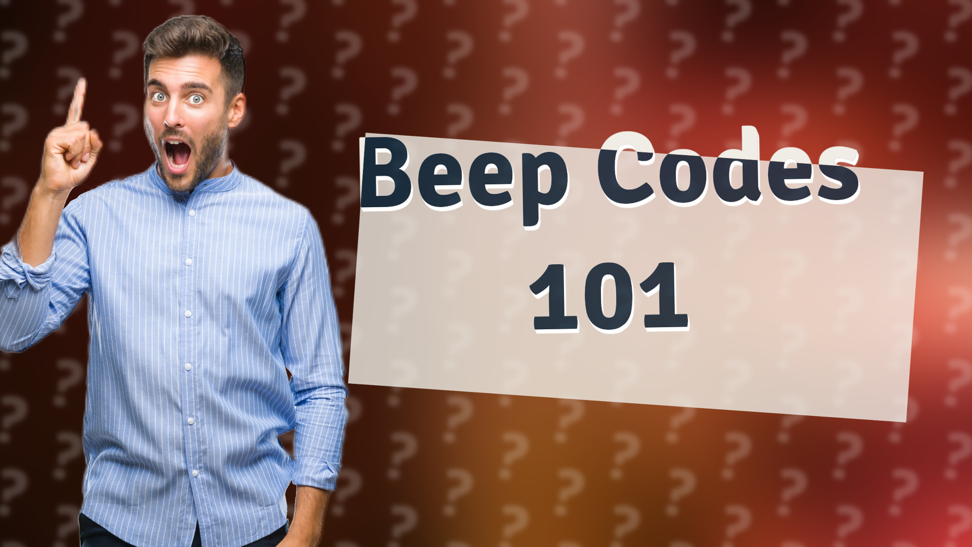 Beep Codes 101