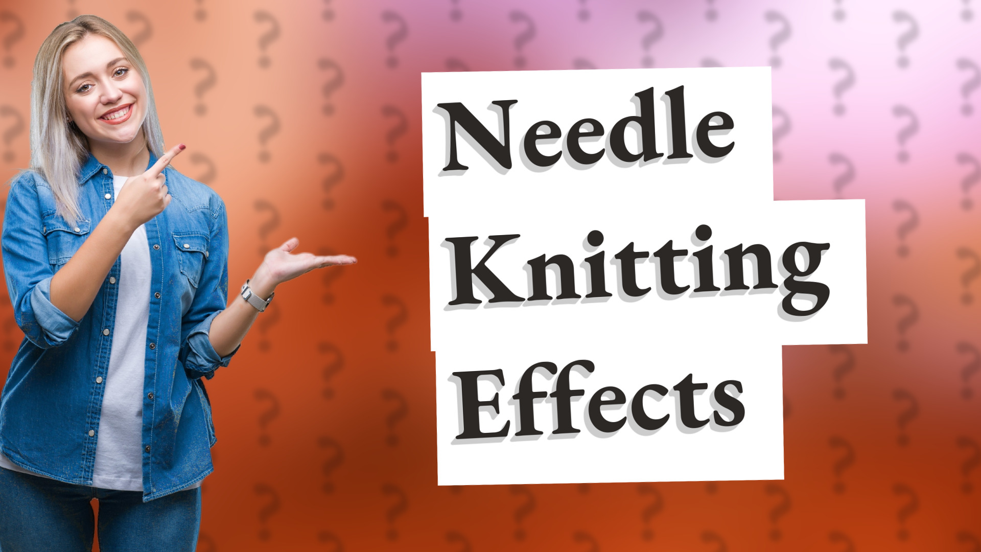 Needle Knitting Effects