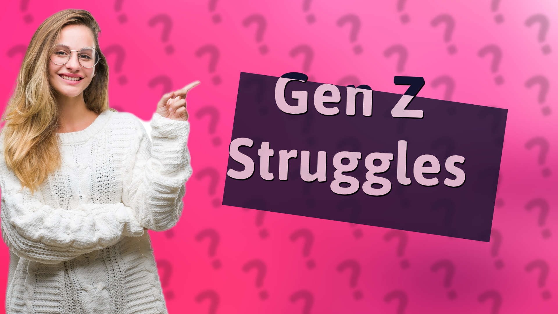Gen Z Struggles