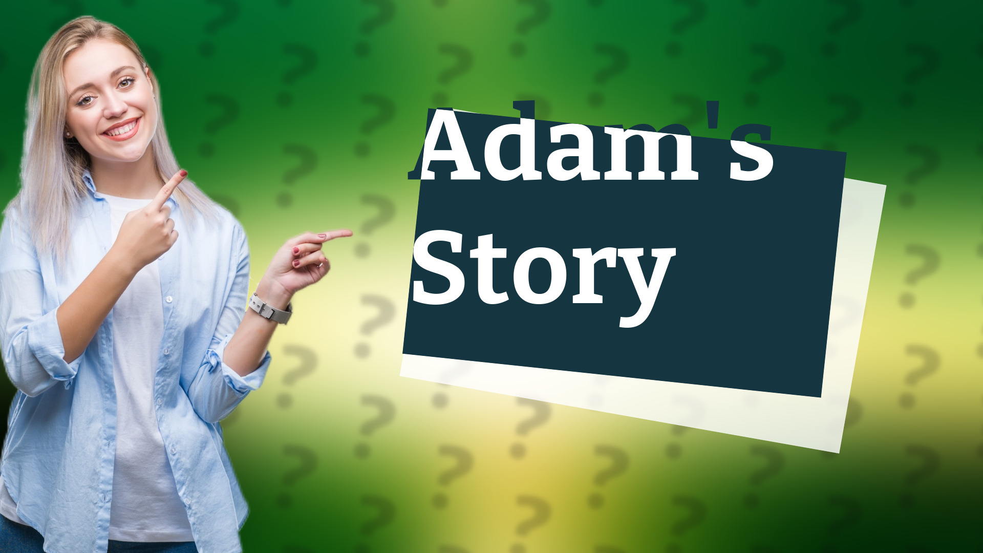 Adam's Story