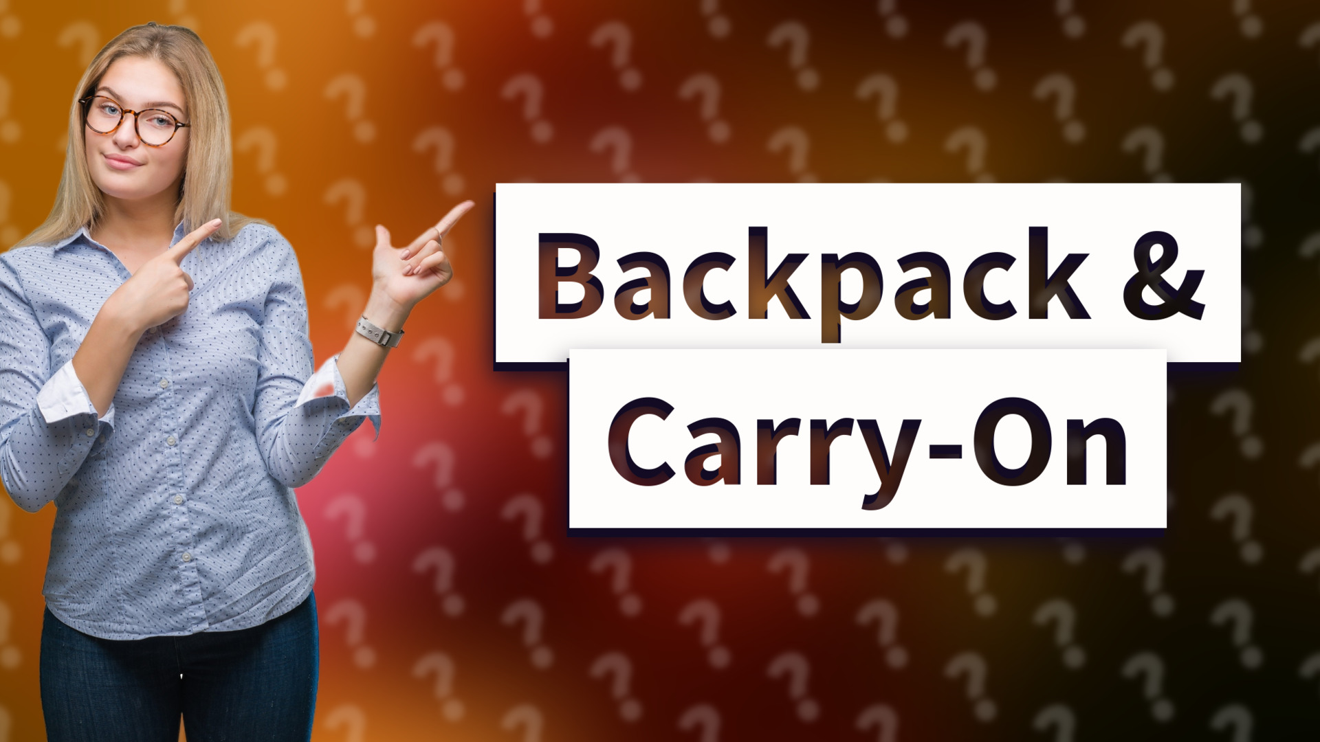 Backpack & Carry-On