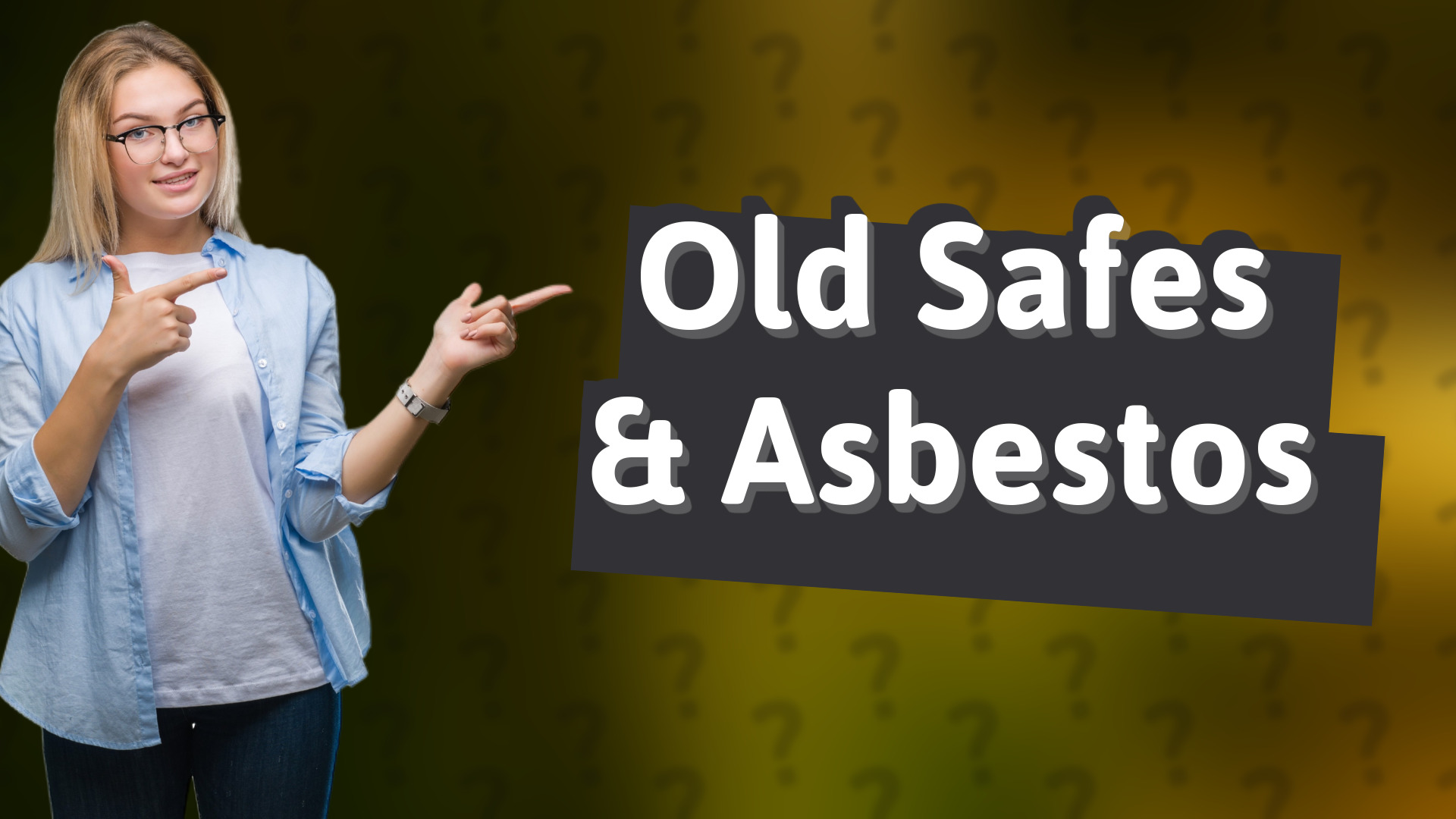 Old Safes & Asbestos