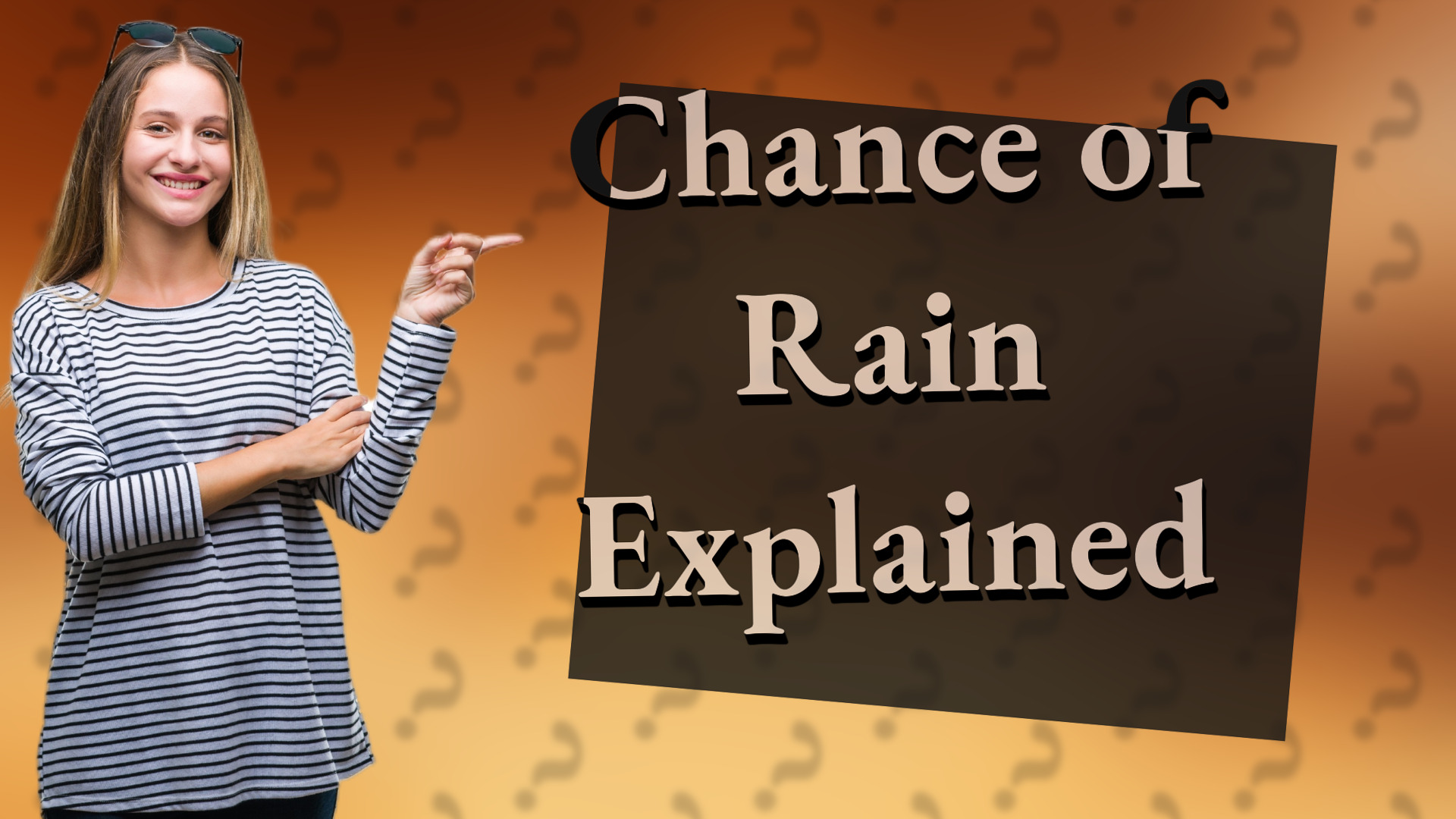 Chance of Rain Explained