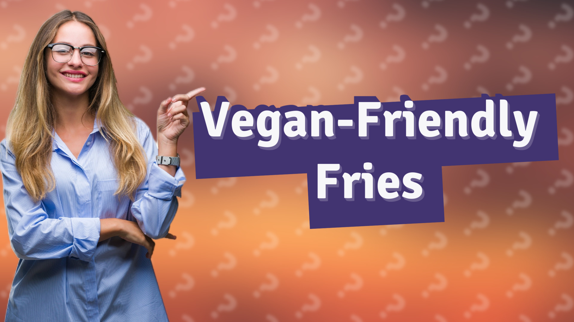 Vegan-Friendly Fries