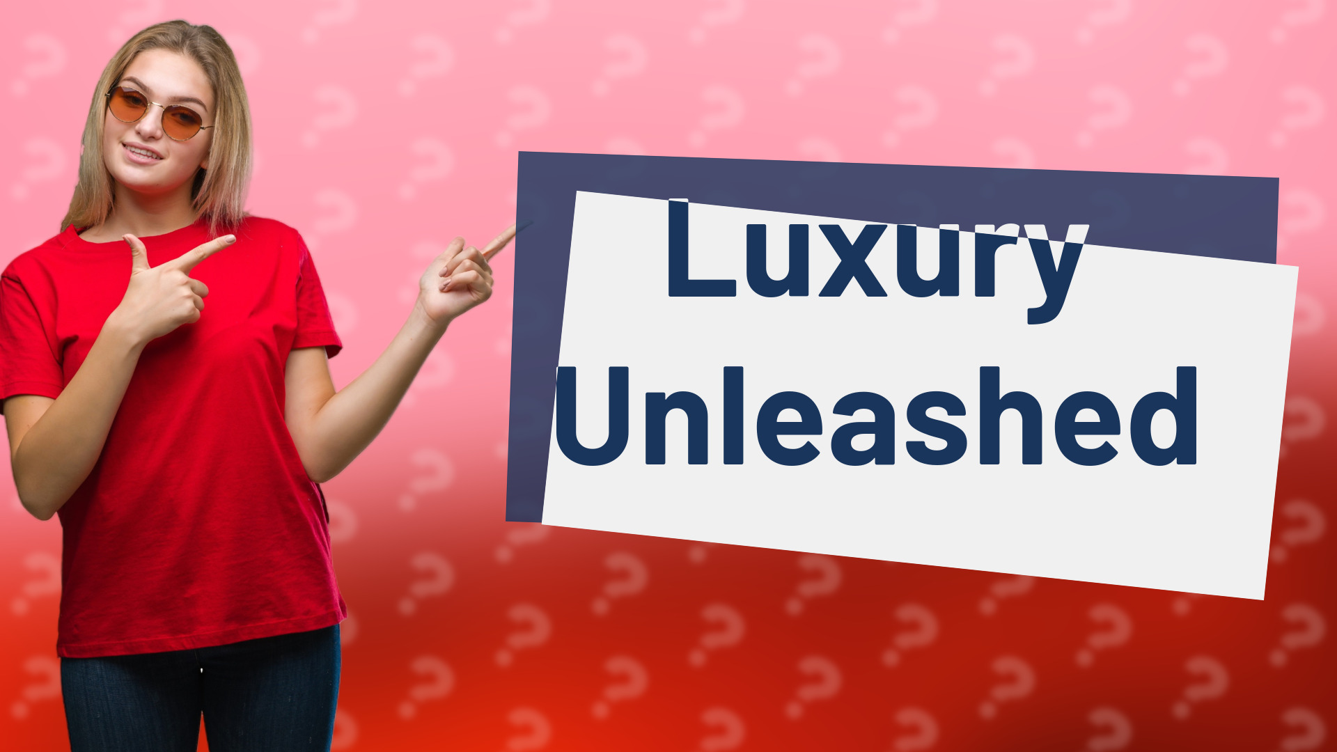 Luxury Unleashed