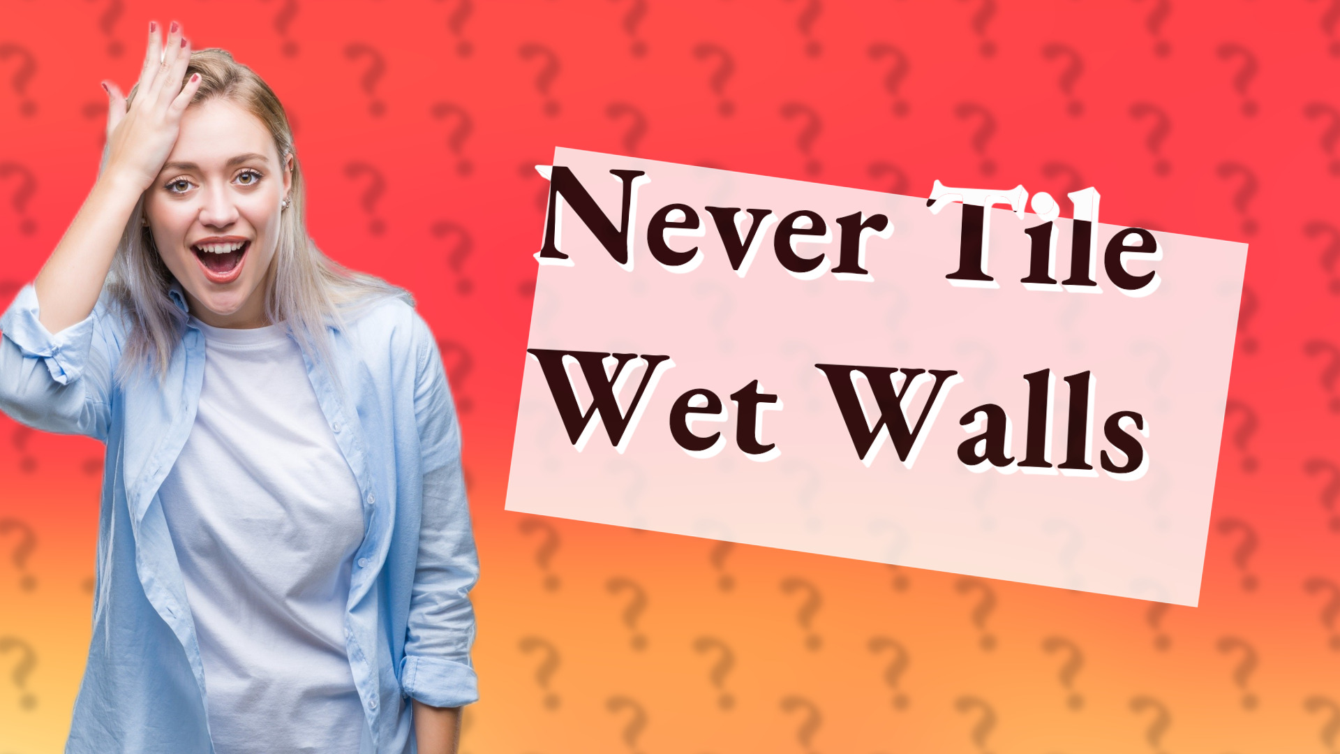 Never Tile Wet Walls