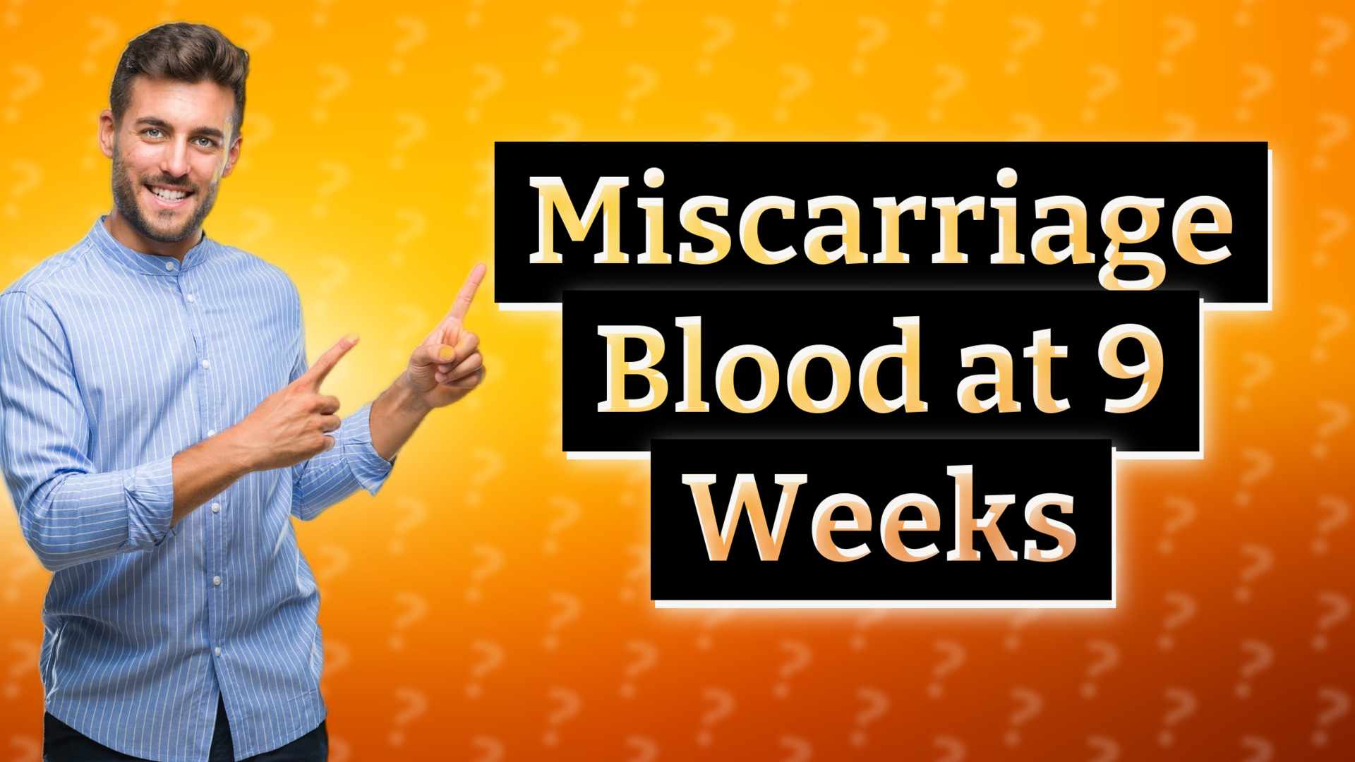 Miscarriage Blood at 9 Weeks