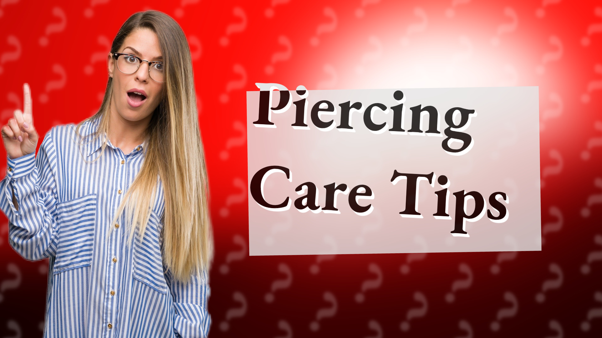 Piercing Care Tips